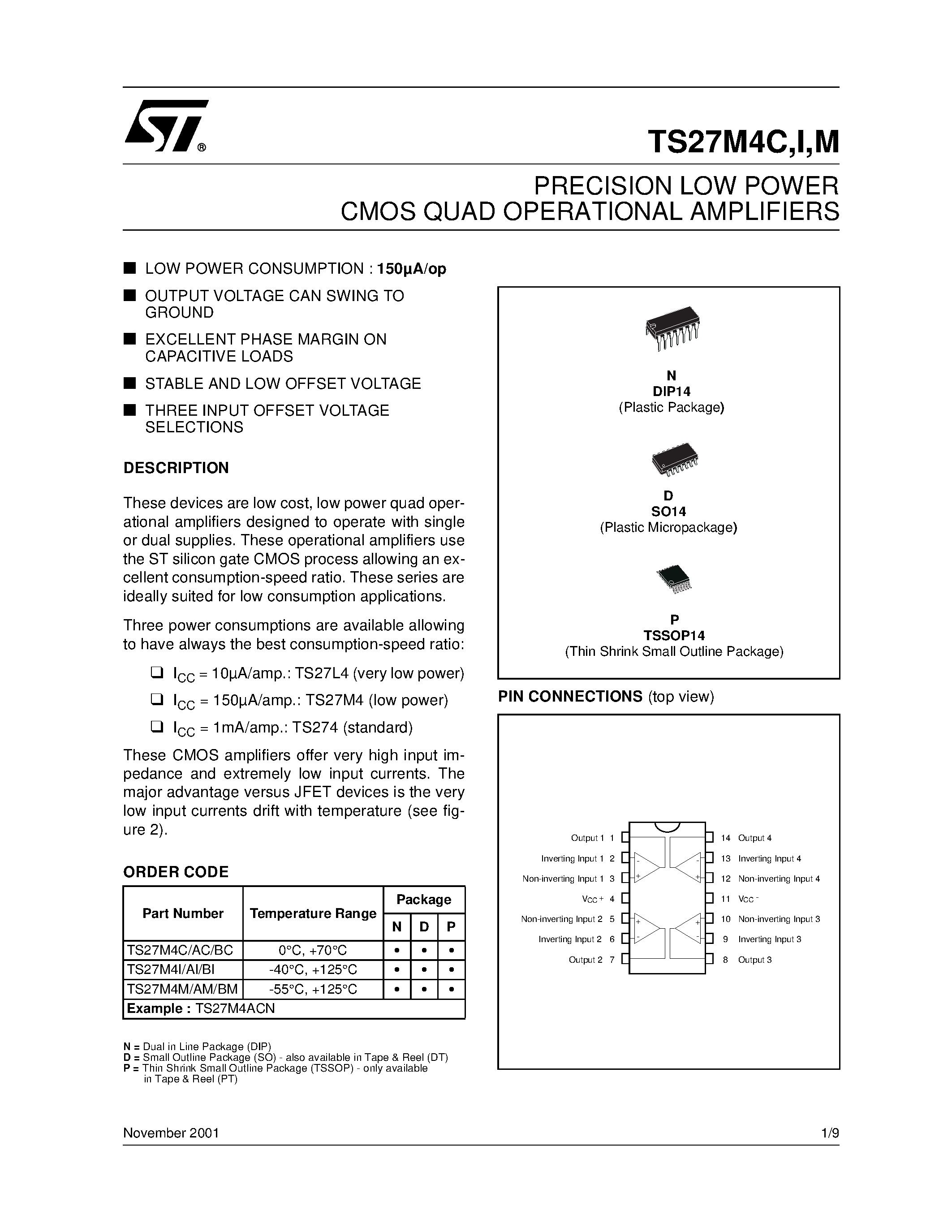 Даташит на микросхему TS27M4C страница 1 Даташит TS27M4C - PRECISION LOW POWER CMOS QUAD OPERATIONAL AMPLIFIERS страница 1