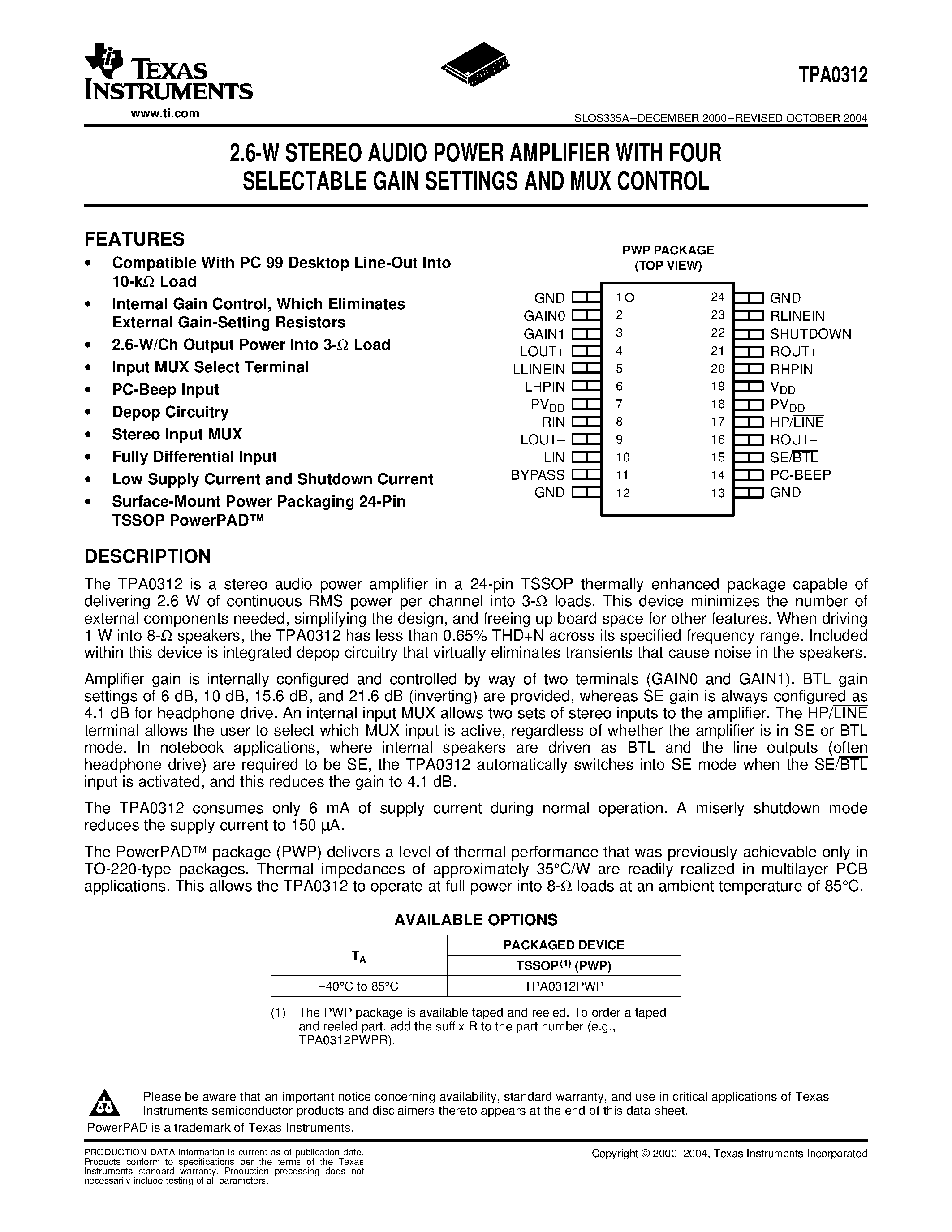 Даташит на микросхему TPA0312 страница 1 Даташит TPA0312 - 2.6-W STEREO AUDIO POWER AMPLIFIER WITH FOUR SELECTABLE GAIN SETTINGS AND MUX CONTROL страница 1