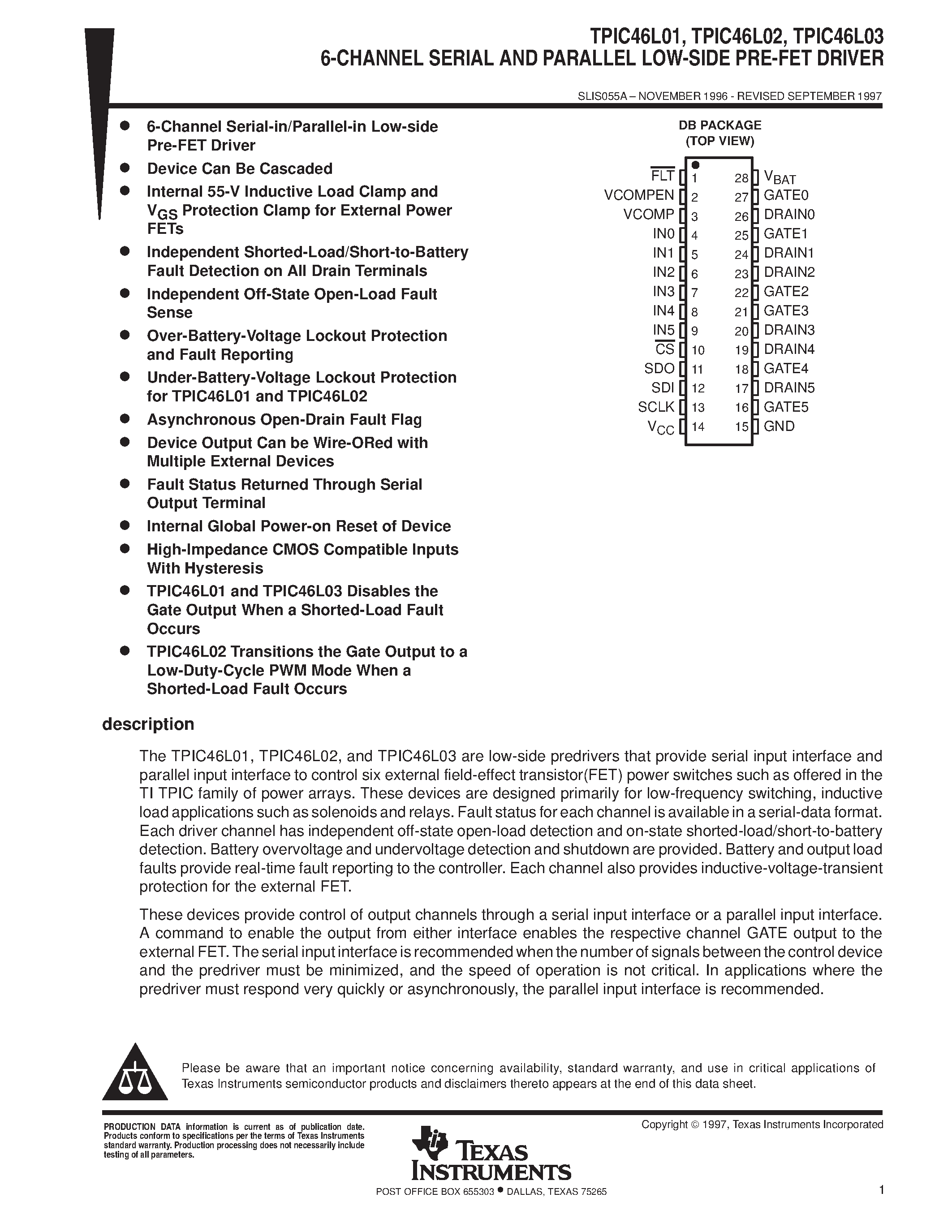 Datasheet TPIC46L03 page 1 Datasheet TPIC46L03 - 6-CHANNEL SERIAL AND PARALLEL LOW-SIDE PRE-FET DRIVER page 1