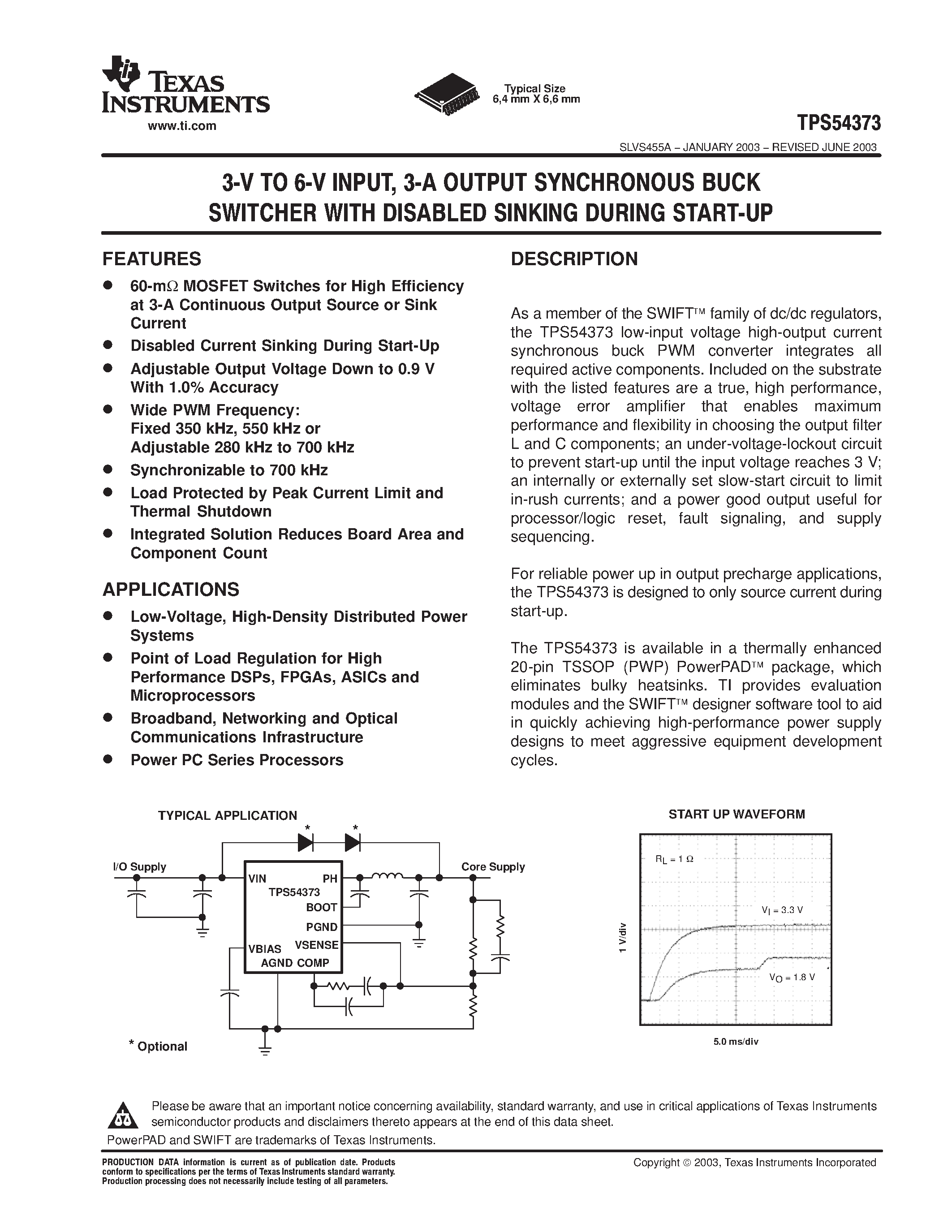 Даташит на микросхему TPS54373PWP страница 1 Даташит TPS54373PWP - 3-V TO 6-V INPUT/3-A OUTPUT SYNCHRONOUS BUCK SWITCHER WITH DISABLED SINKING DURING START-UP страница 1