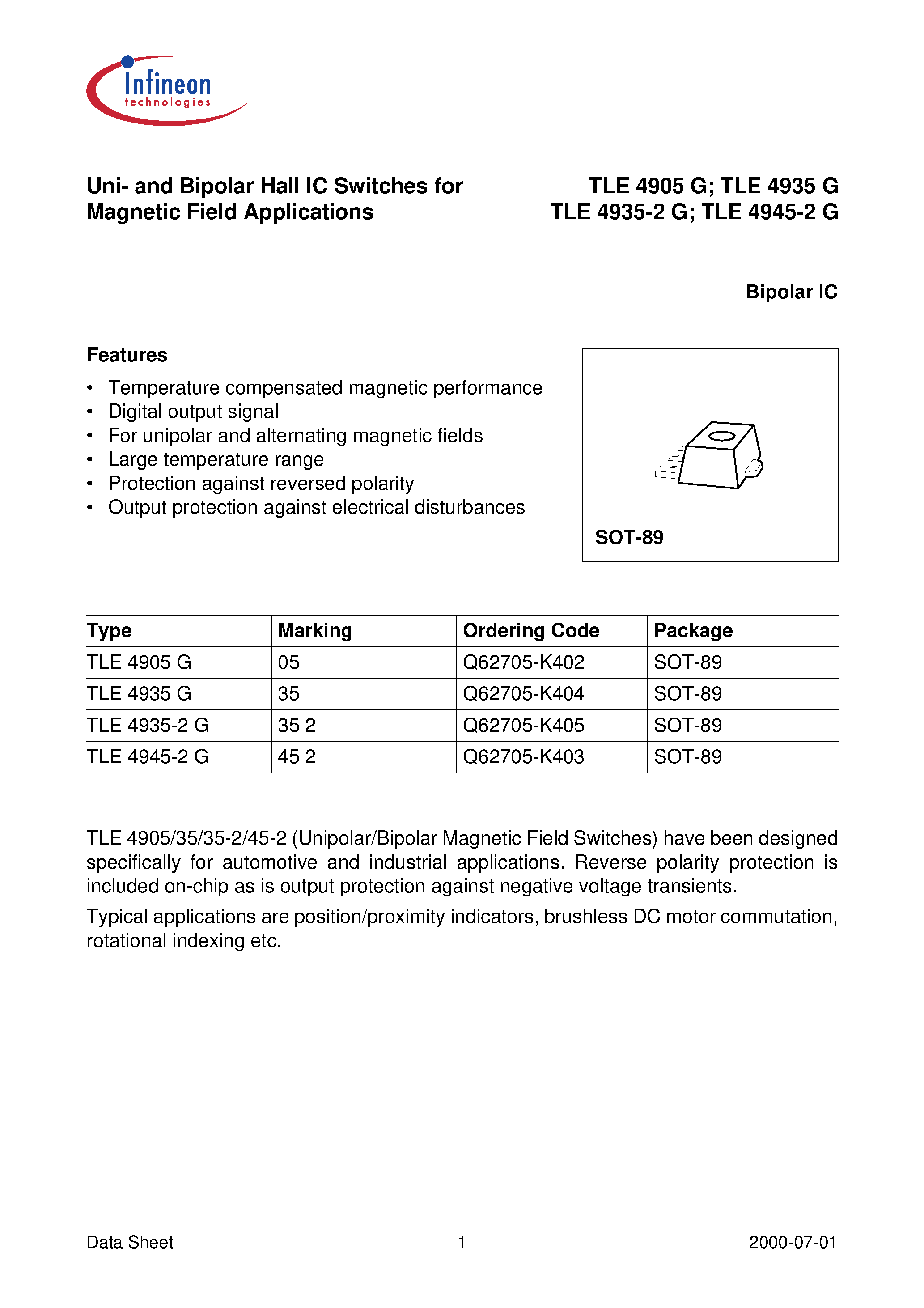 Даташит на микросхему TLE4945-2G страница 1 Даташит TLE4945-2G - Uni- and Bipolar Hall IC Switches for Magnetic Field Applications страница 1
