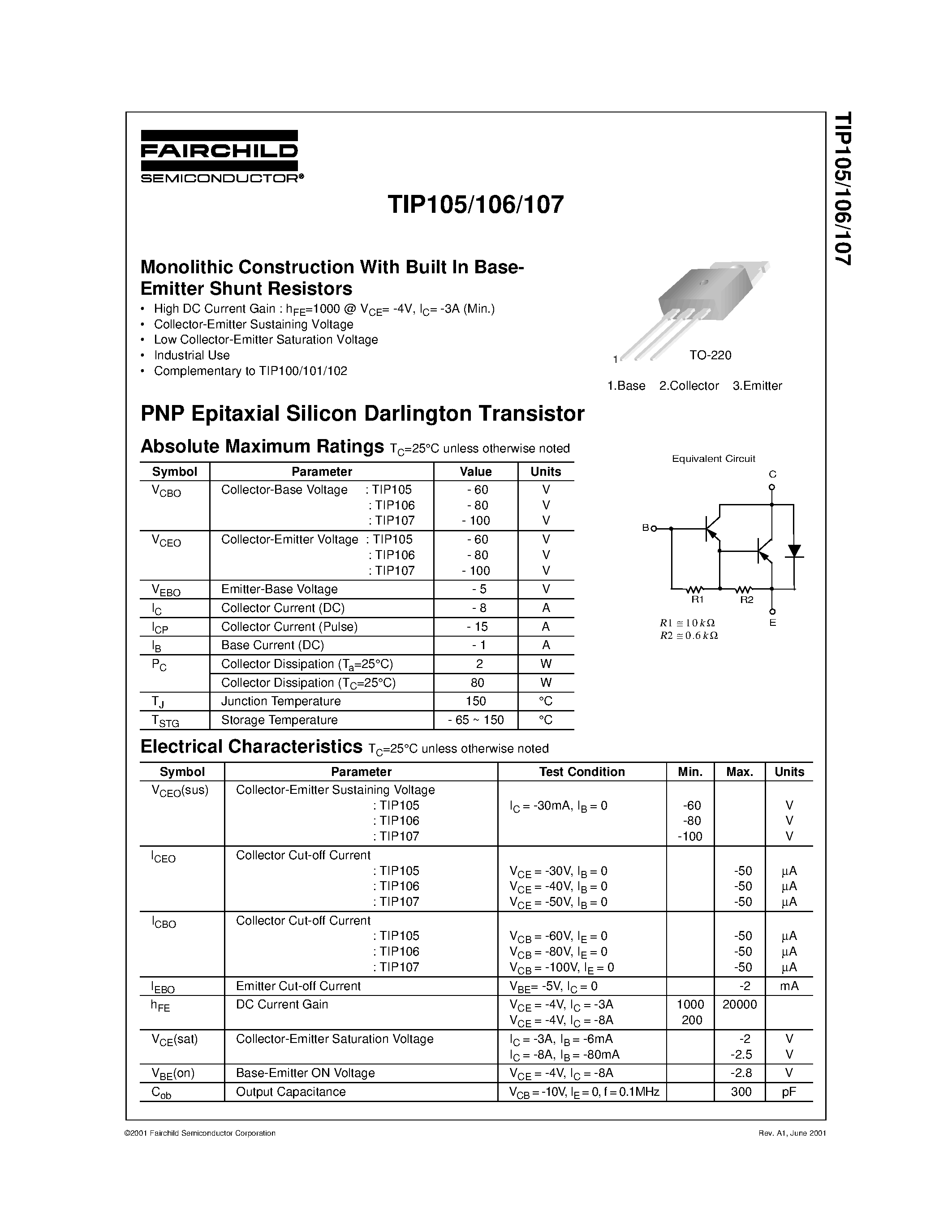 Datasheet TIP106 page 1 Datasheet TIP106 - Monolithic Construction With Built In Base- Emitter Shunt Resistors page 1