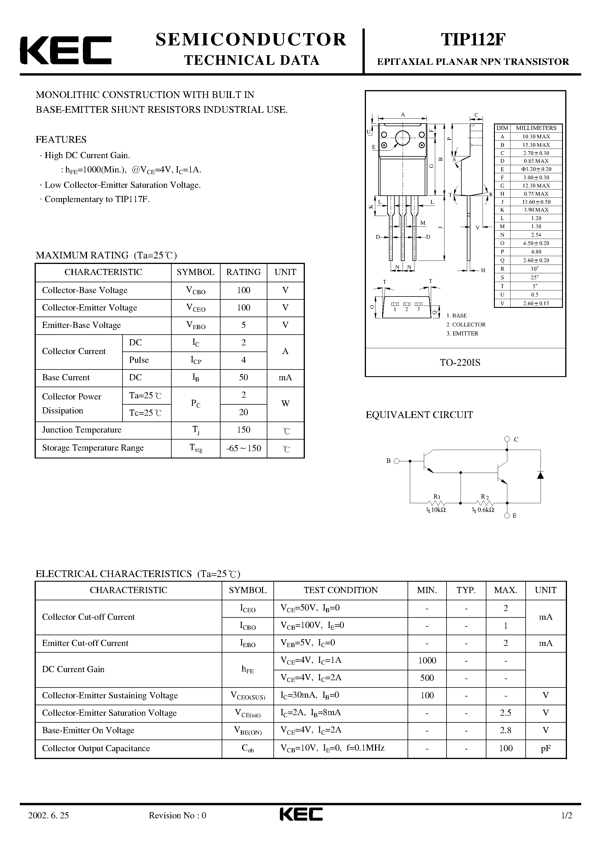 Даташит TIP112F - EPITAXIAL PLANAR NPN TRANSISTOR (MONOLITHIC CONSTRUCTION WITH BUILT IN BASE-EMITTER SHUNT RESISTORS INDUSTRIAL USE.) страница 1