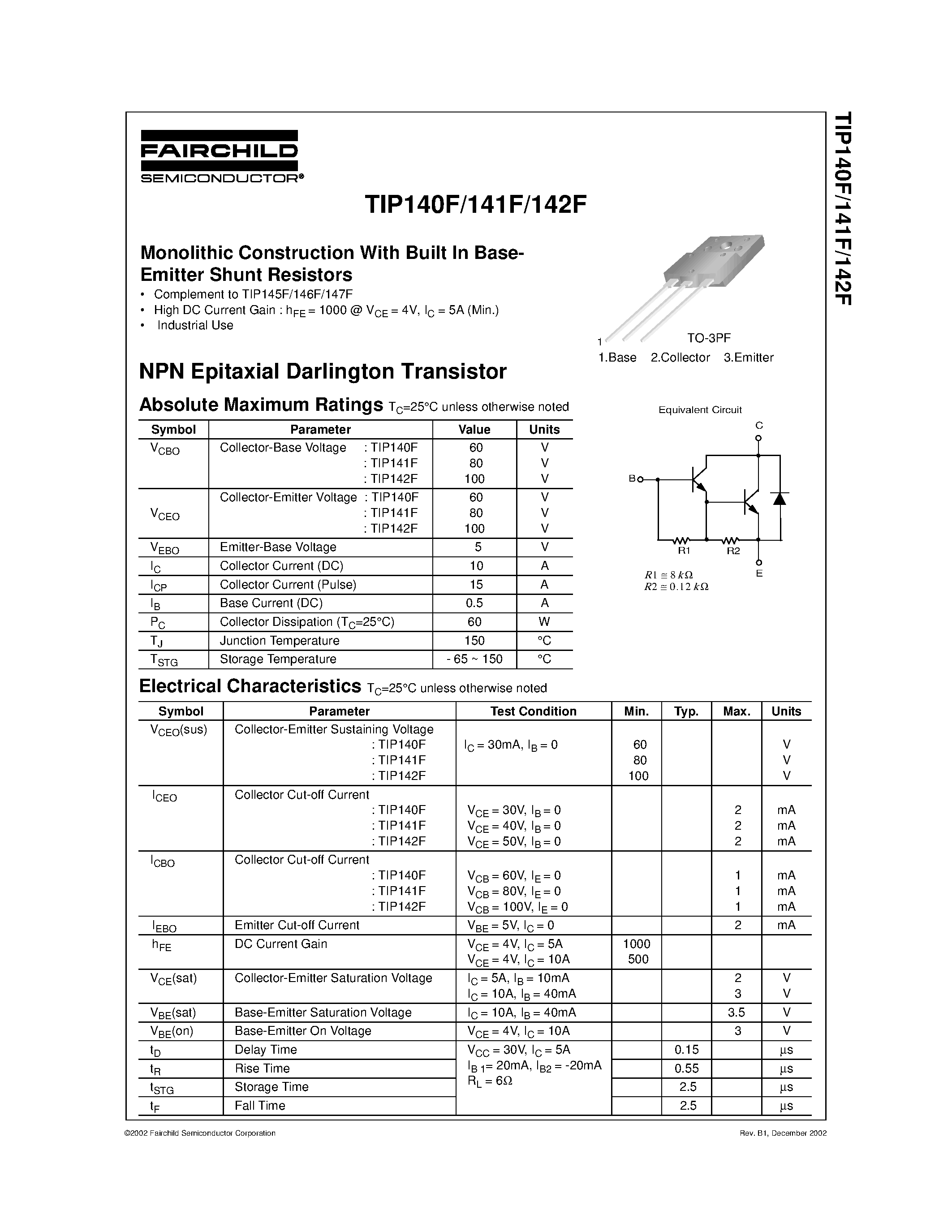 Даташит TIP140F - Monolithic Construction With Built In Base- Emitter Shunt Resistors страница 1