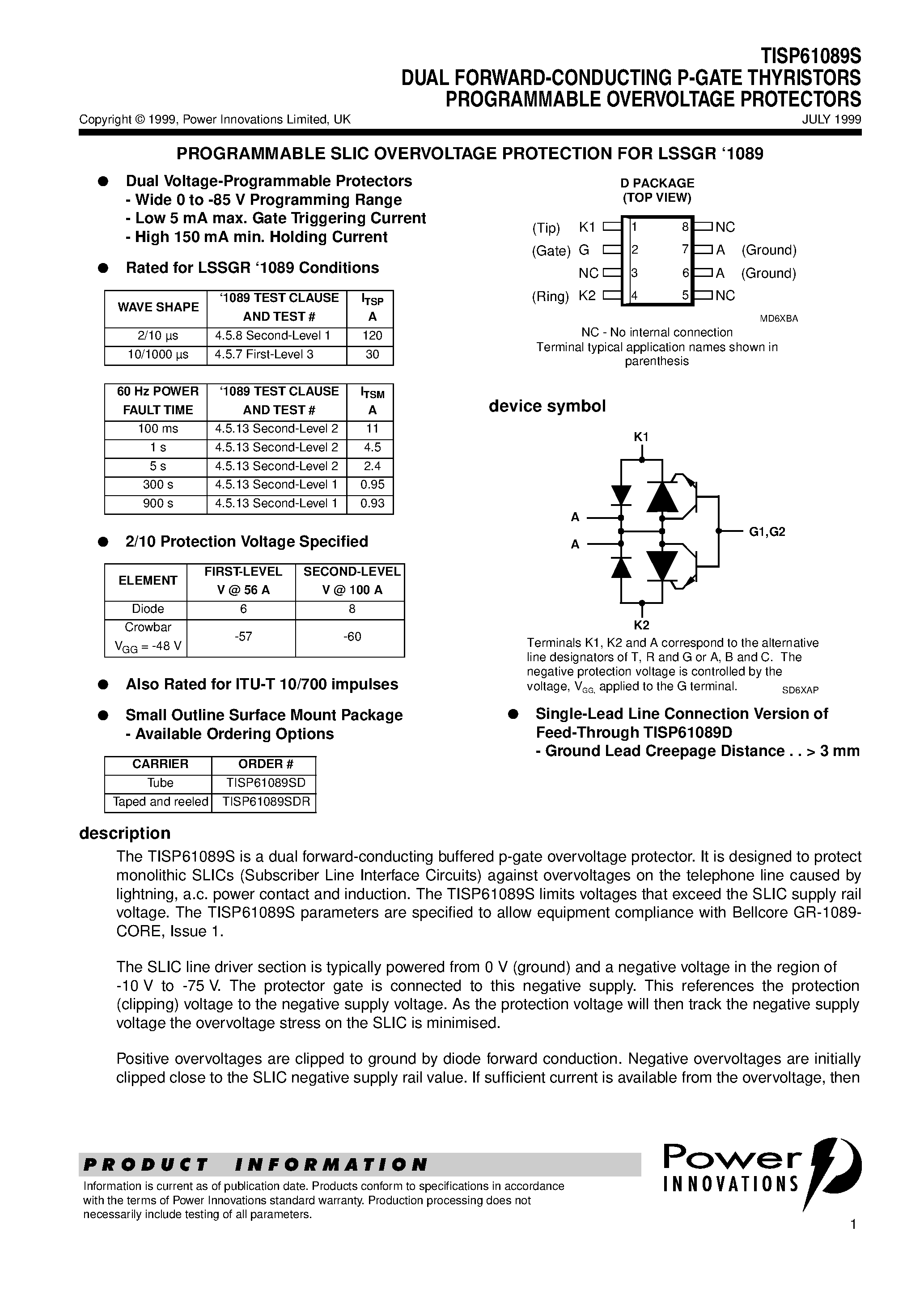 Даташит на микросхему TISP61089SDR страница 1 Даташит TISP61089SDR - DUAL FORWARD-CONDUCTING P-GATE THYRISTORS PROGRAMMABLE OVERVOLTAGE PROTECTORS страница 1