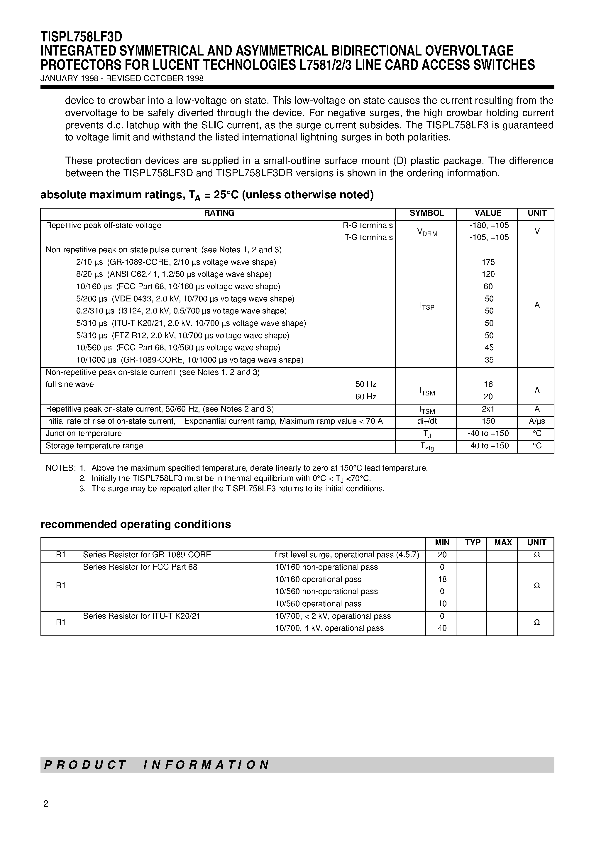 Datasheet TISPL758LF3DR page 2 Datasheet TISPL758LF3DR - INTEGRATED SYMMETRICAL AND ASYMMETRICAL BIDIRECTIONAL OVERVOLTAGE PROTECTORS FOR LUCENT TECHNOLOGIES L7581/2/3 LINE CARD ACCESS SWITCHES page 2