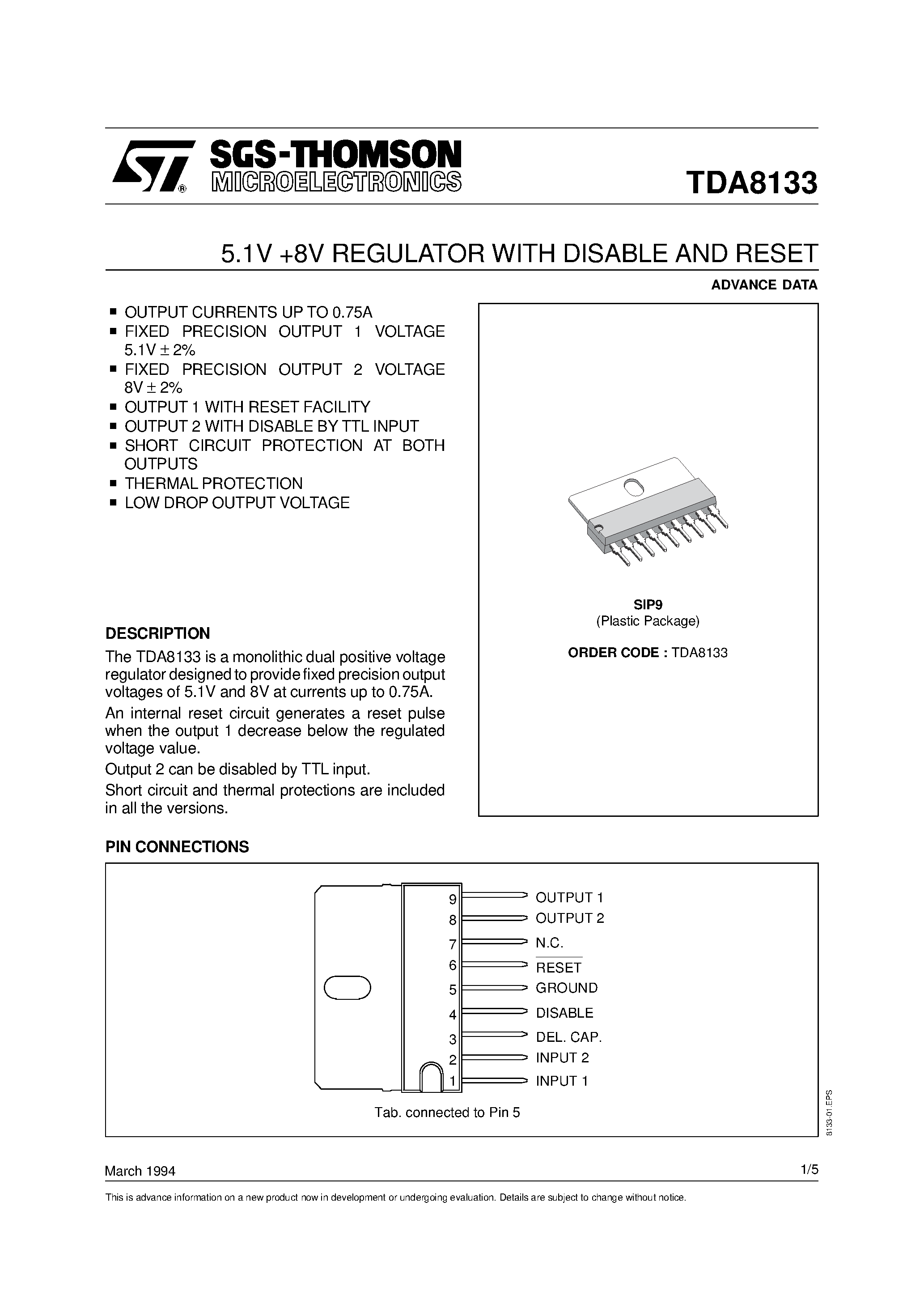 Datasheet TDA8133 page 1 Datasheet TDA8133 - 5.1V +8V REGULATOR WITH DISABLE AND RESET page 1