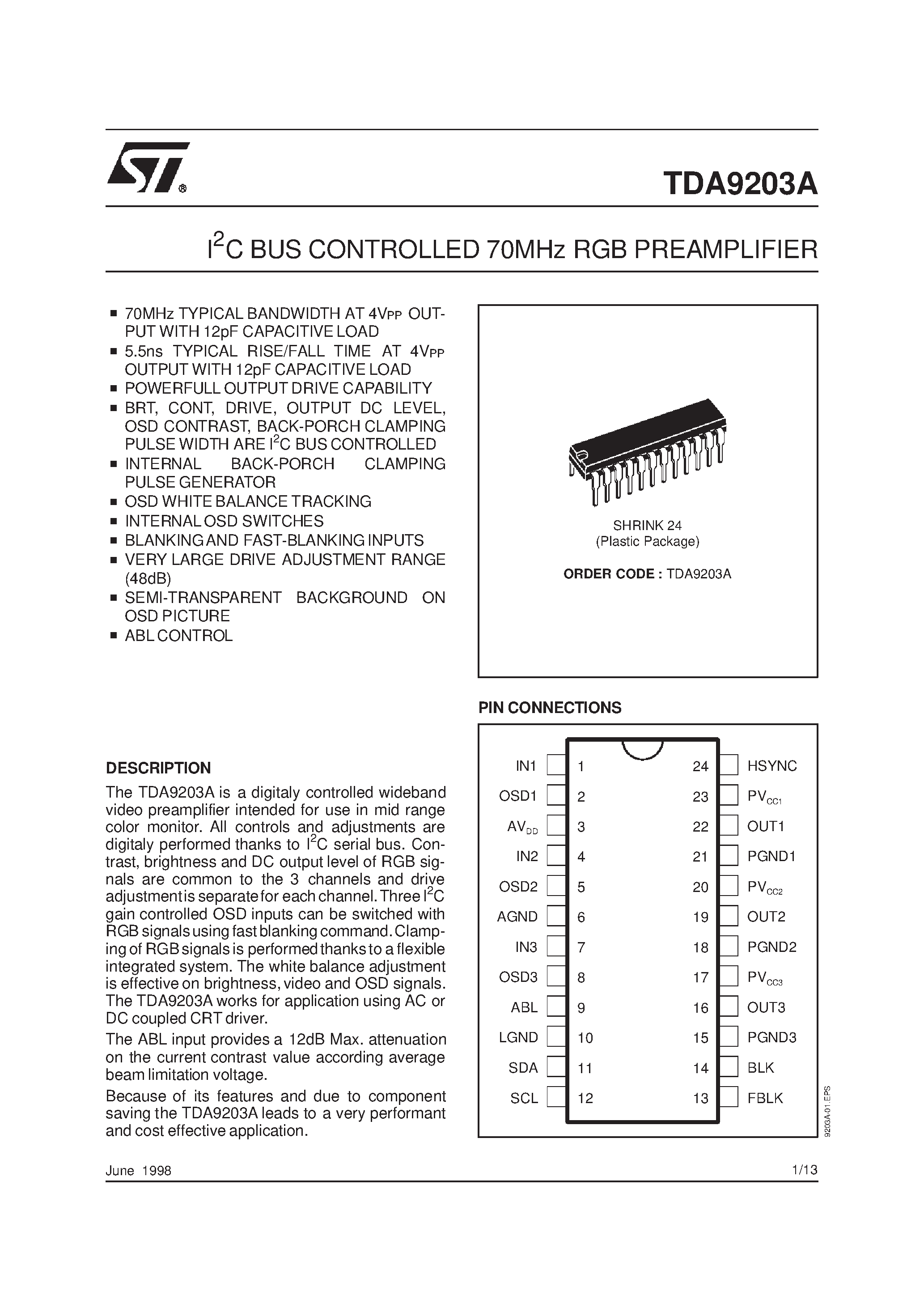 Даташит на микросхему TDA9203A страница 1 Даташит TDA9203A - I2C BUS CONTROLLED 70MHz RGB PREAMPLIFIER страница 1