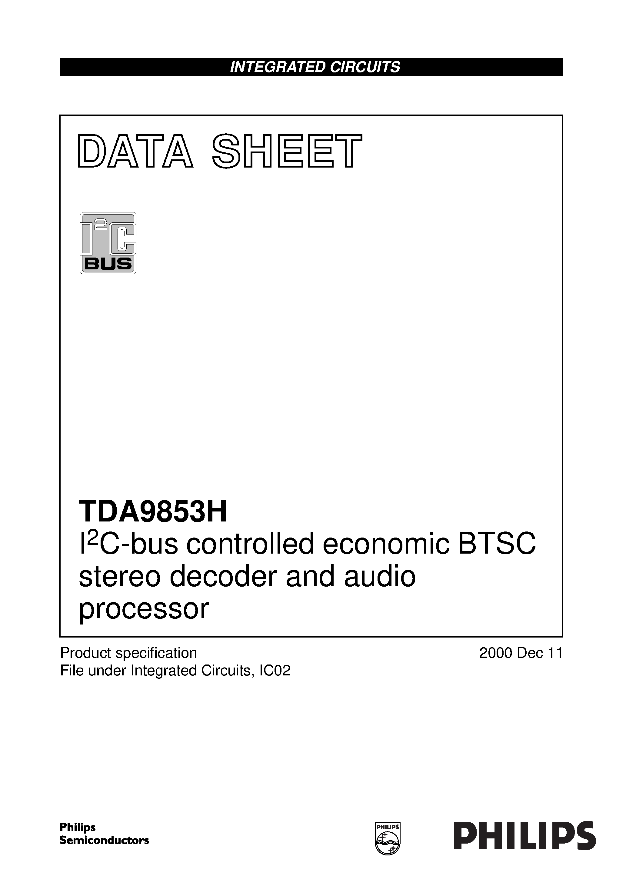 Datasheet TDA9853H page 1 Datasheet TDA9853H - I2C-bus controlled economic BTSC stereo decoder and audio processor page 1