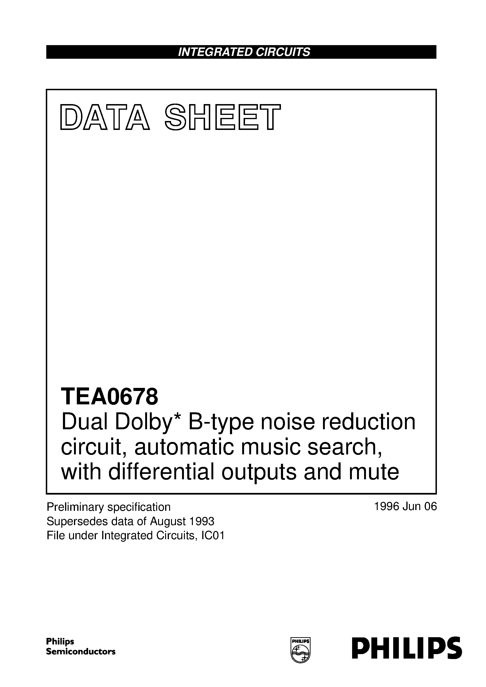 Даташит TEA0678 - Dual Dolby* B-type noise reduction circuit/ automatic music search/ with differential outputs and mute страница 1