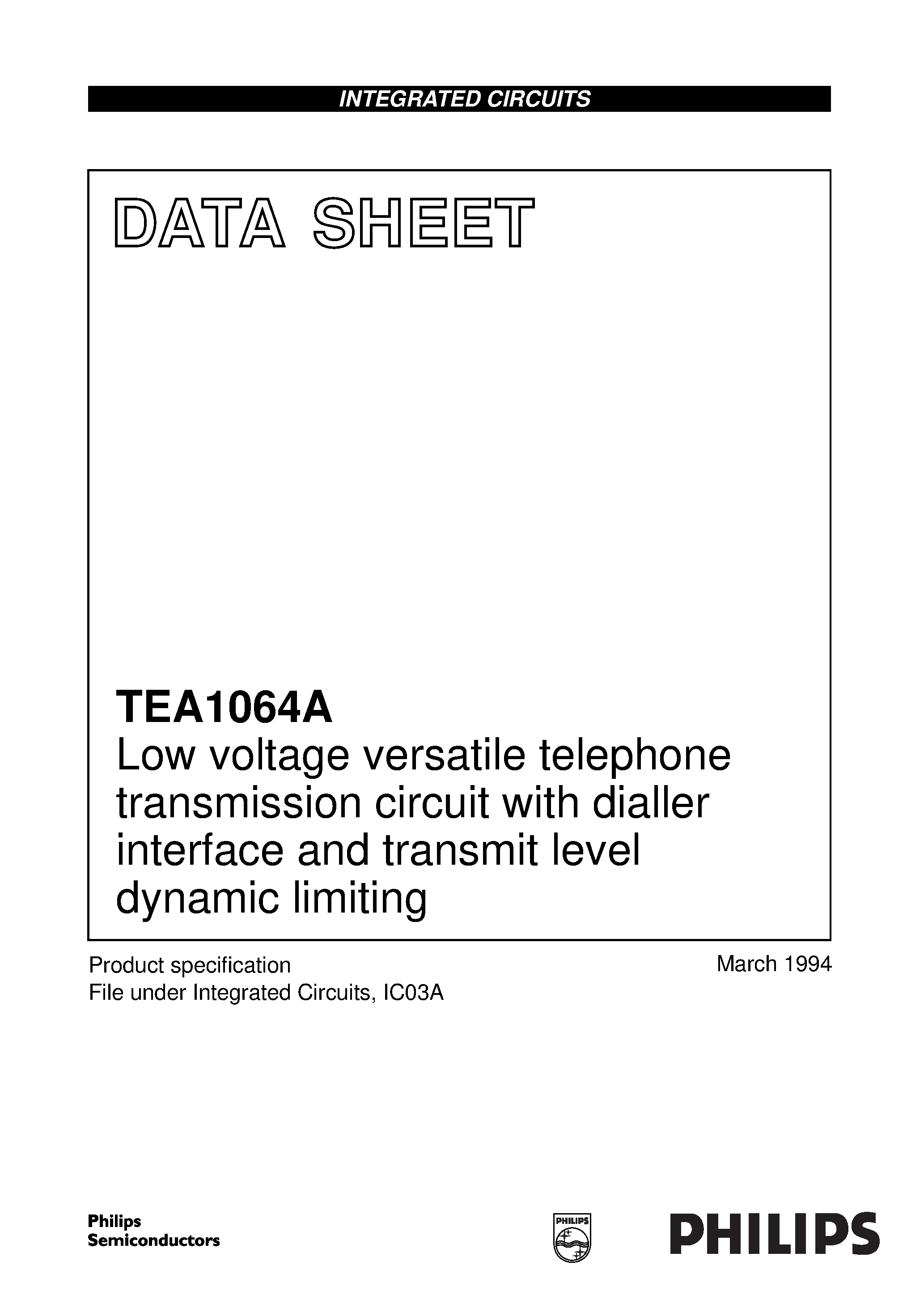 Datasheet TEA1064A page 1 Datasheet TEA1064A - Low voltage versatile telephone transmission circuit with dialler interface and transmit level dynamic limiting page 1