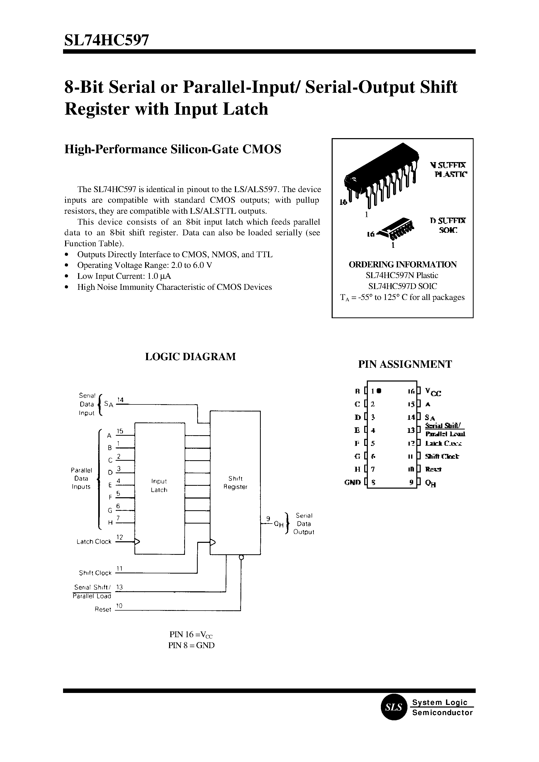 Даташит на микросхему SL74HC597 страница 1 Даташит SL74HC597 - 8-Bit Serial or Parallel-Input/ Serial-Output Shift Register with Input Latch(High-Performance Silicon-Gate CMOS) страница 1