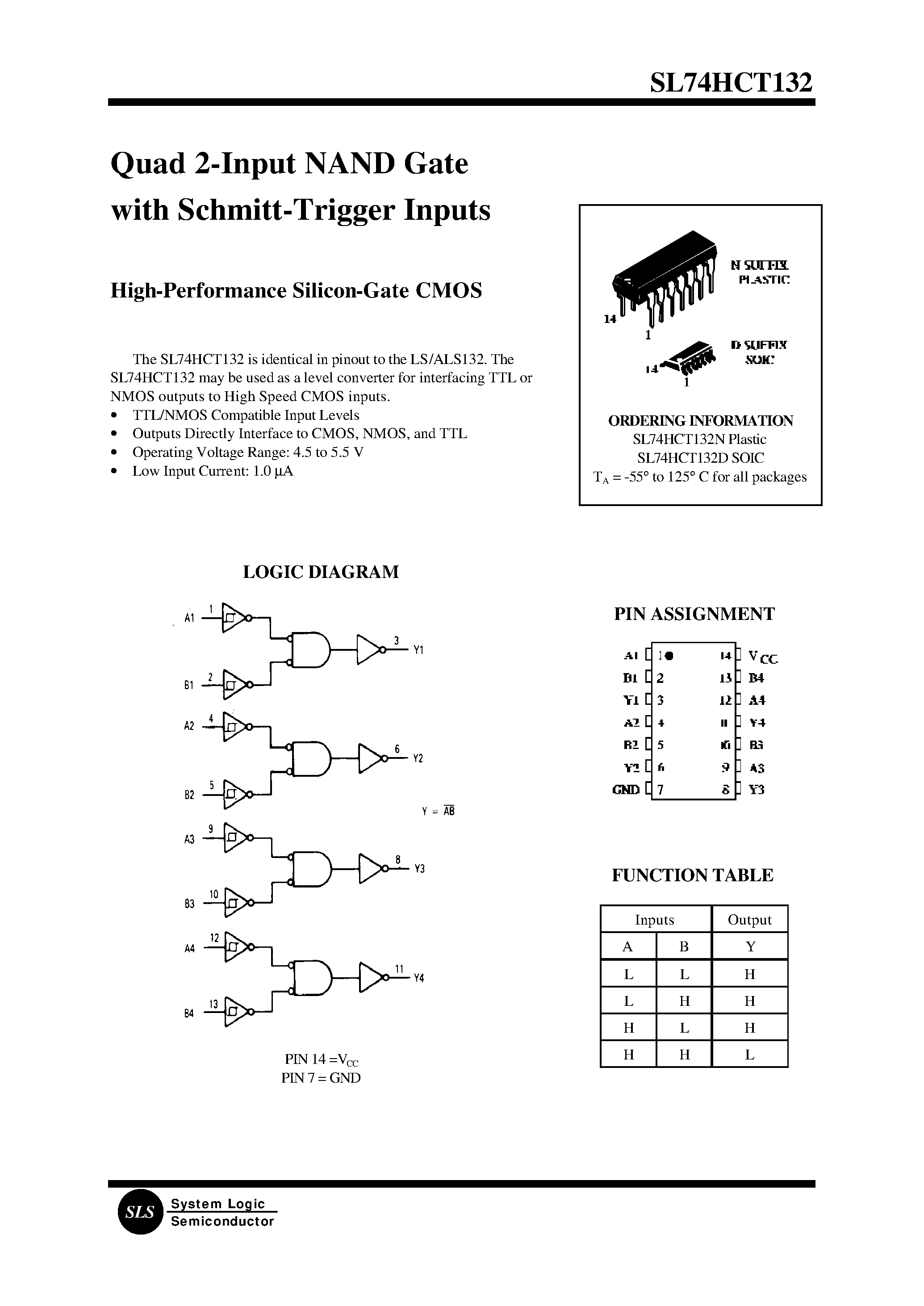 Datasheet SL74HCT132D page 1 Datasheet SL74HCT132D - Quad 2-Input NAND Gate with Schmitt-Trigger Inputs(High-Performance Silicon-Gate CMOS) page 1
