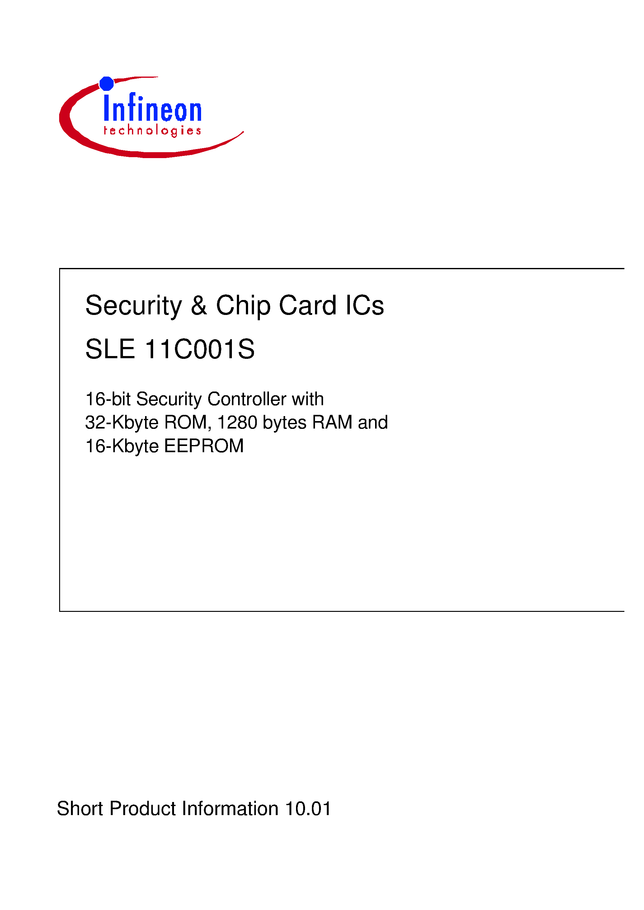 Даташит на микросхему SLE11C001S-V5-T85-C страница 1 Даташит SLE11C001S-V5-T85-C - Security & Chip Card ICs страница 1