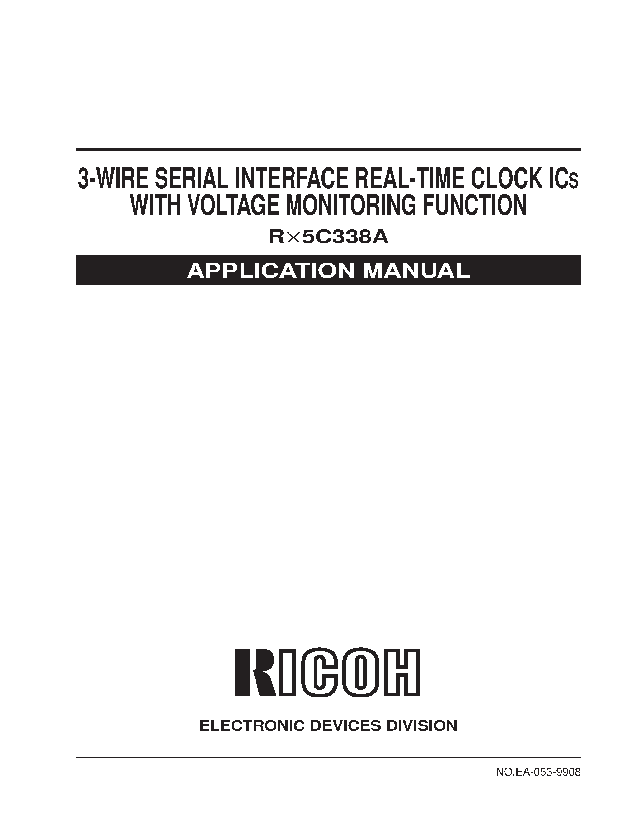 Datasheet RV5C338A-E2 page 1 Datasheet RV5C338A-E2 - 3-WIRE SERIAL INTERFACE REAL-TIME CLOCK ICs WITH VOLTAGE MONITORING FUNCTION page 1