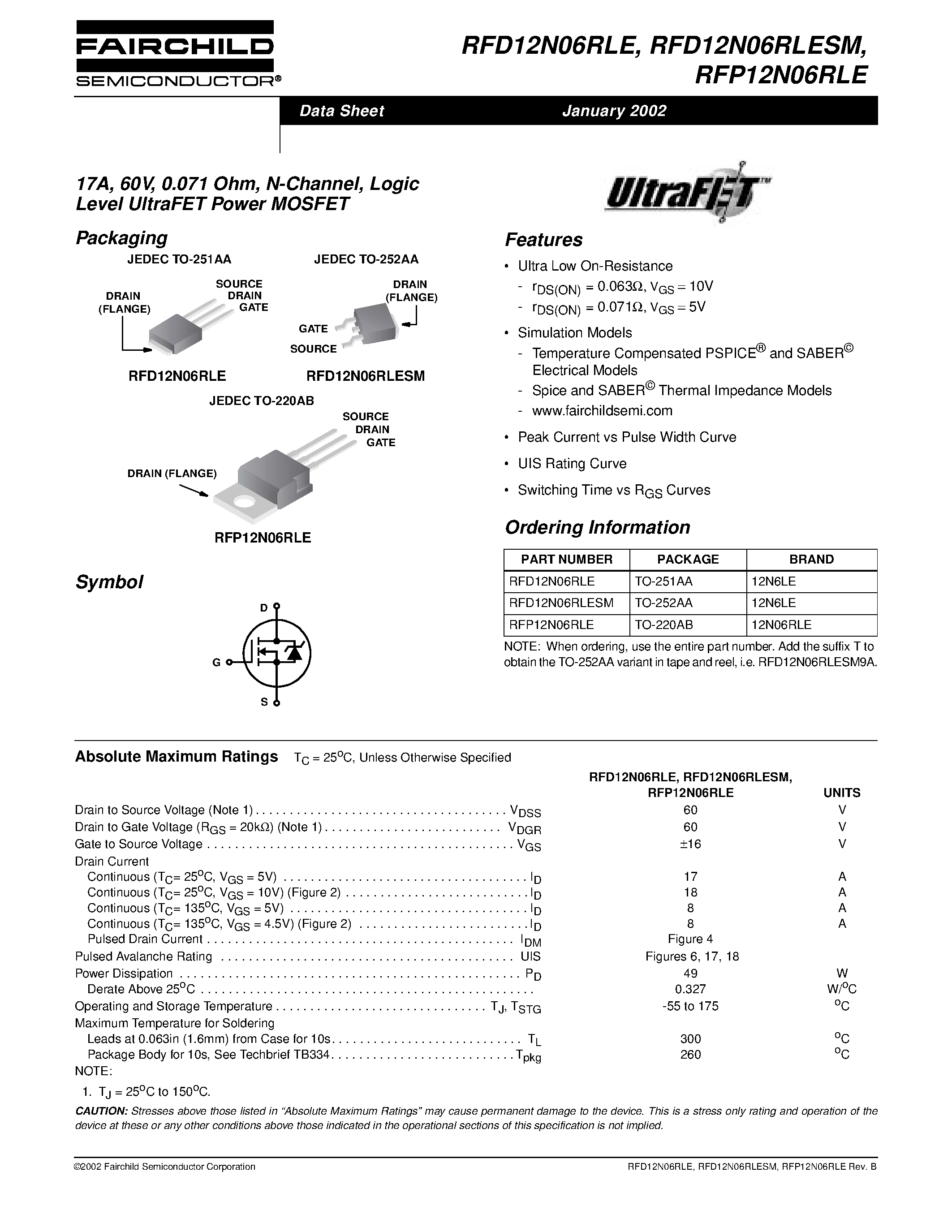 Datasheet RFP12N06 page 1 Datasheet RFP12N06 - 17A/ 60V/ 0.071 Ohm/ N-Channel/ Logic Level UltraFET Power MOSFET page 1