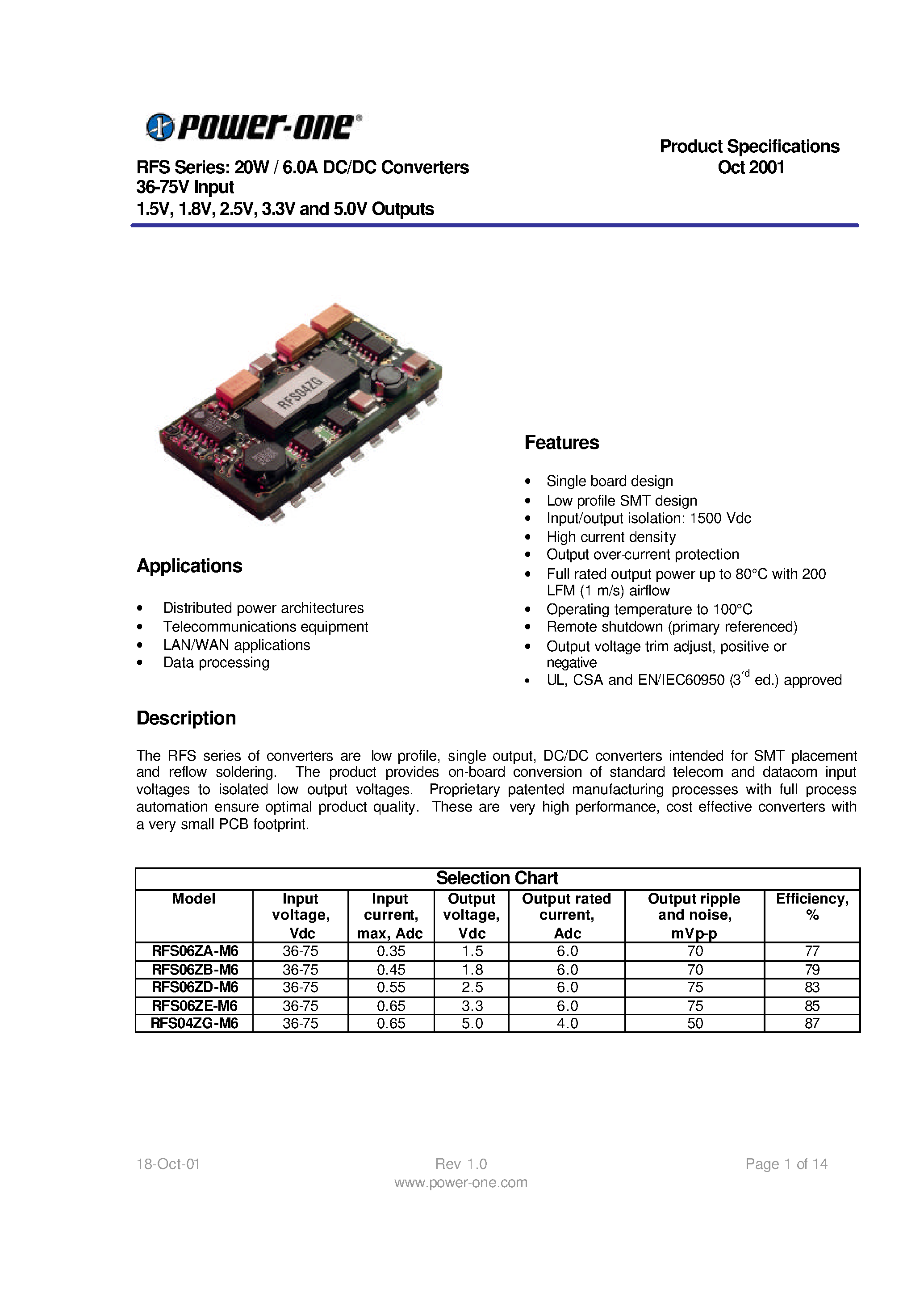 Datasheet RFS06ZB-M6 page 1 Datasheet RFS06ZB-M6 - RFS Series: 20W / 6.0A DC/DC Converters 36-75V Input 1.5V/ 1.8V/ 2.5V/ 3.3V and 5.0V Outputs page 1