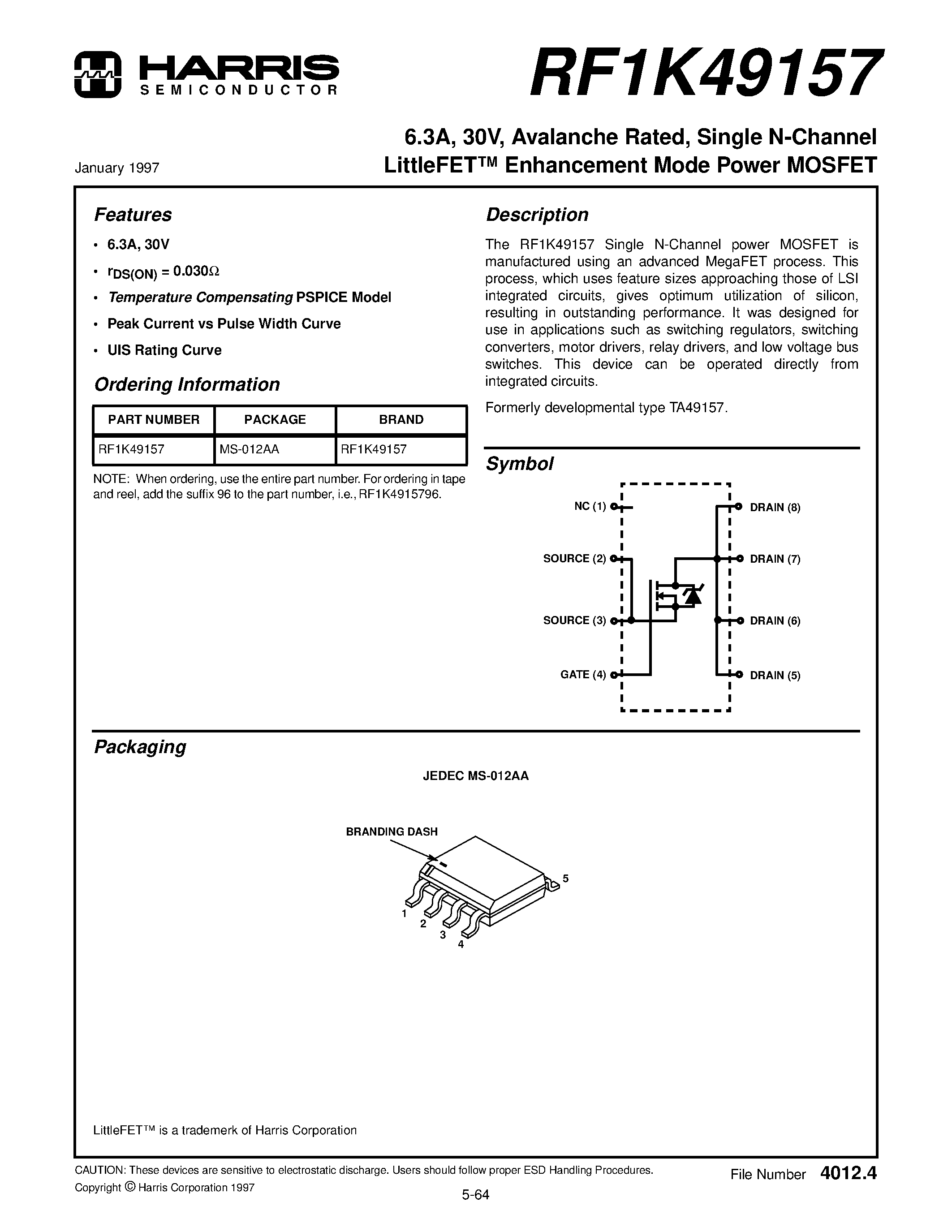 Datasheet RF1K49157 page 1 Datasheet RF1K49157 - 6.3A/ 30V/ Avalanche Rated/ Single N-Channel LittleFET Enhancement Mode Power MOSFET page 1