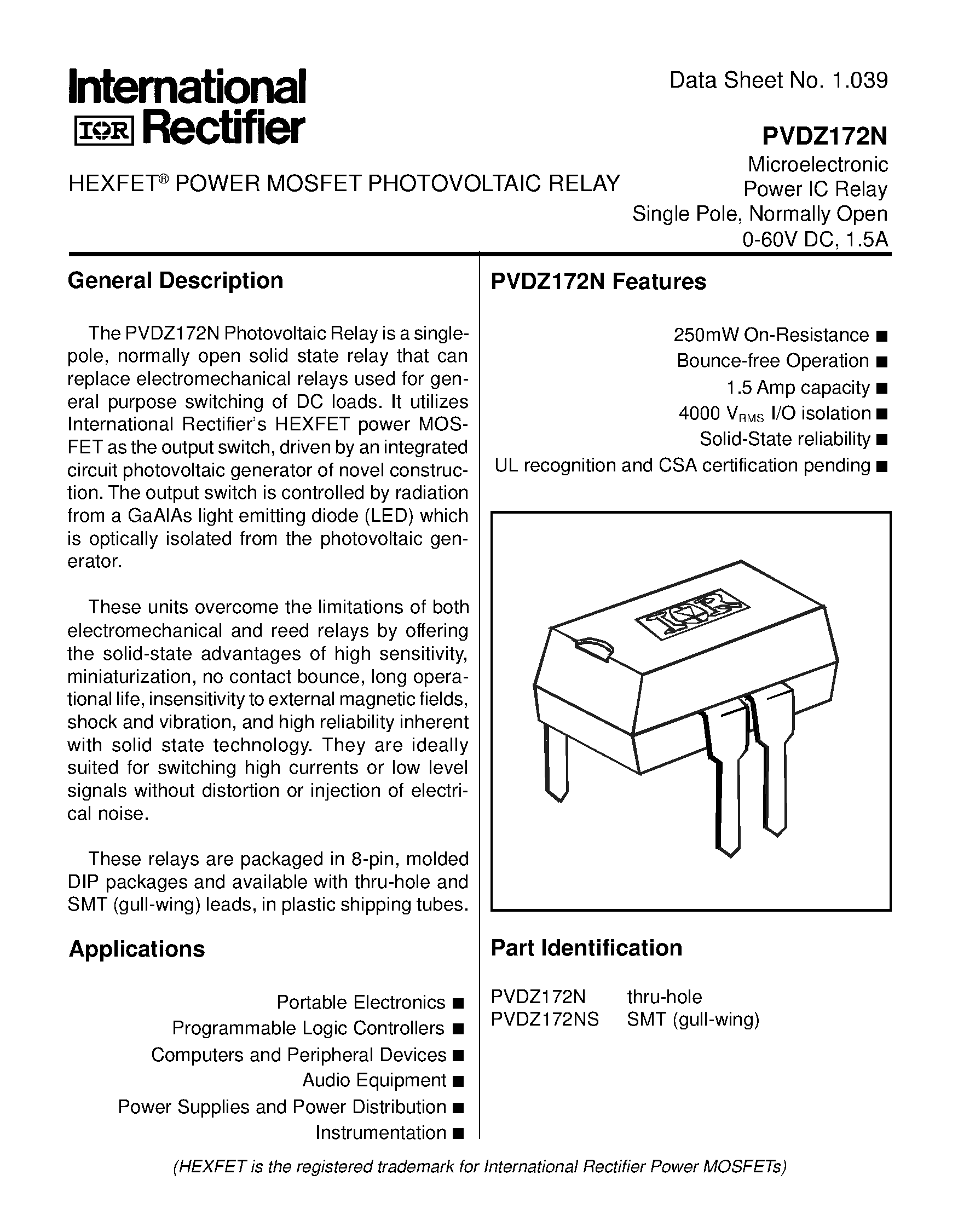 Datasheet PVDZ172N page 1 Datasheet PVDZ172N - POWER MOSFET PHOTOVOLTAIC RELAY Microelectronic Power IC Relay Single Pole/ Normally Open 0-60V DC/ 1.5A page 1