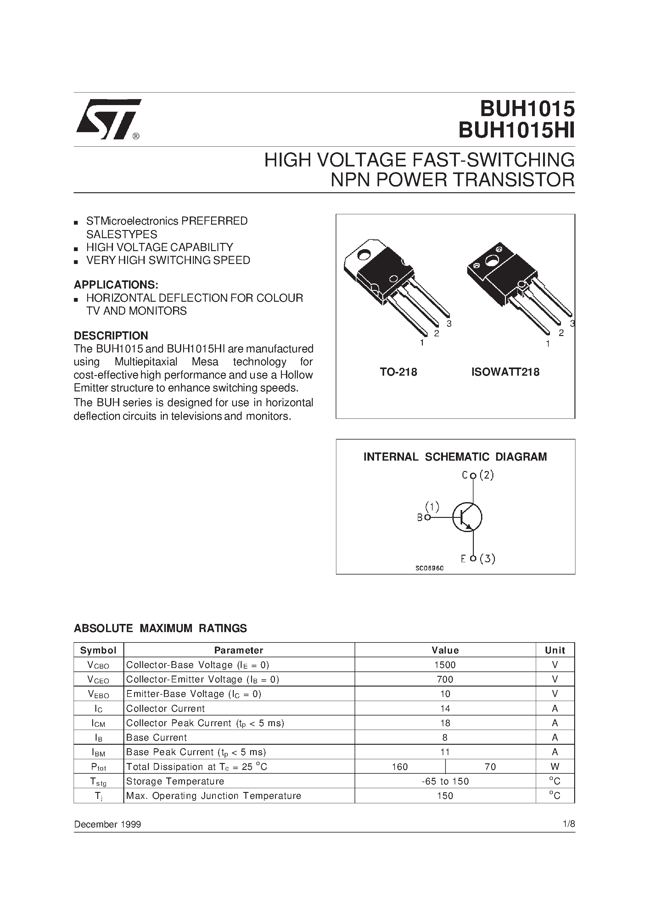 Даташит на микросхему BUH1015 страница 1 Даташит BUH1015 - HIGH VOLTAGE FAST-SWITCHING NPN POWER TRANSISTOR страница 1
