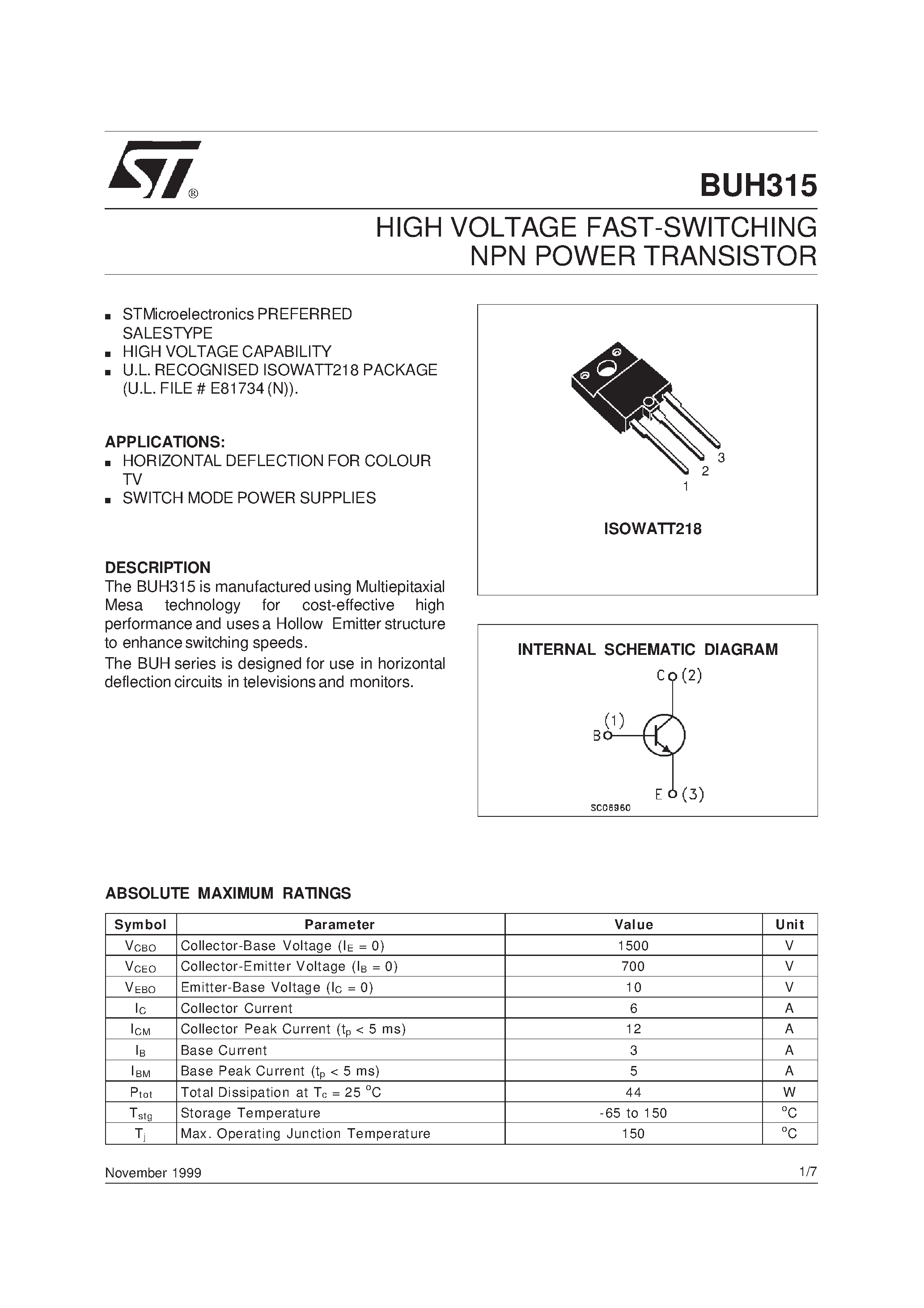 Даташит на микросхему BUH315 страница 1 Даташит BUH315 - HIGH VOLTAGE FAST-SWITCHING NPN POWER TRANSISTOR страница 1