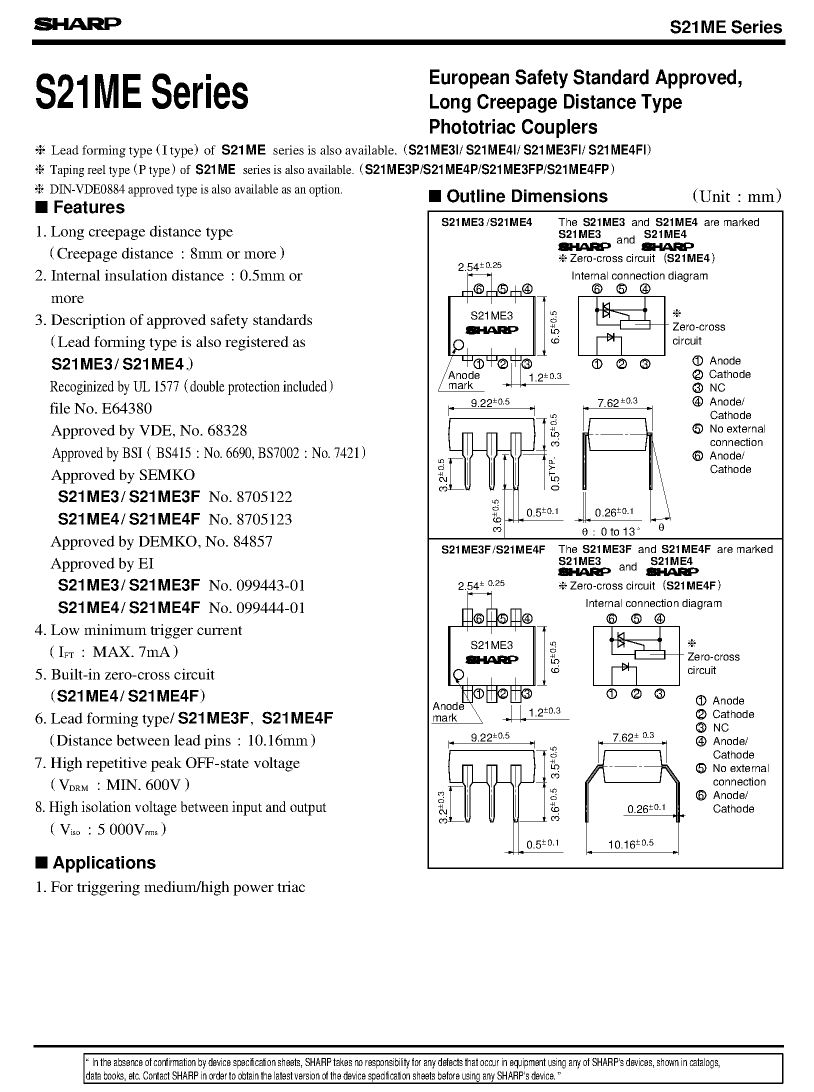 Даташит на микросхему S21ME страница 1 Даташит S21ME - European Safety Standard Approved/ Long Creepage Distance Type Phototriac Couplers страница 1