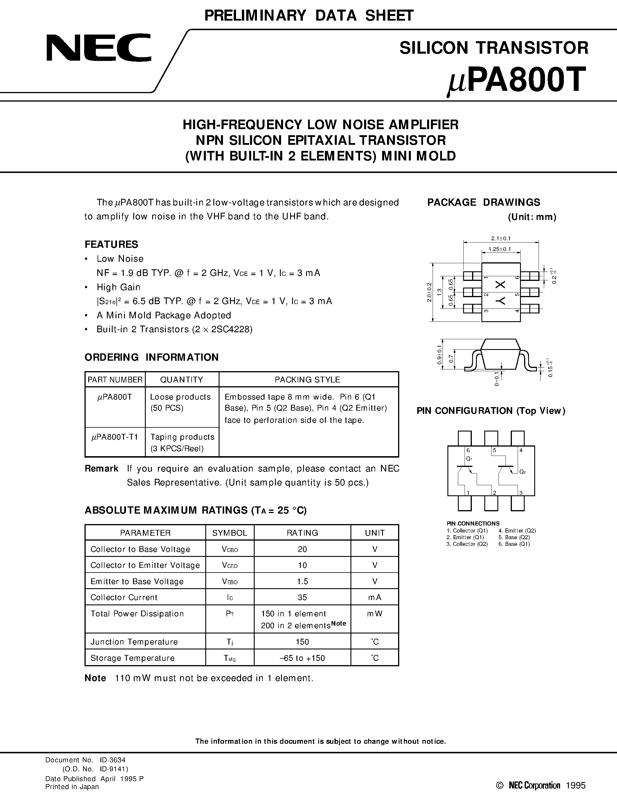 Datasheet UPA800T page 1 Datasheet UPA800T - HIGH-FREQUENCY LOW NOISE AMPLIFIER NPN SILICON EPITAXIAL TRANSISTOR WITH BUILT-IN 2 ELEMENTS MINI MOLD page 1