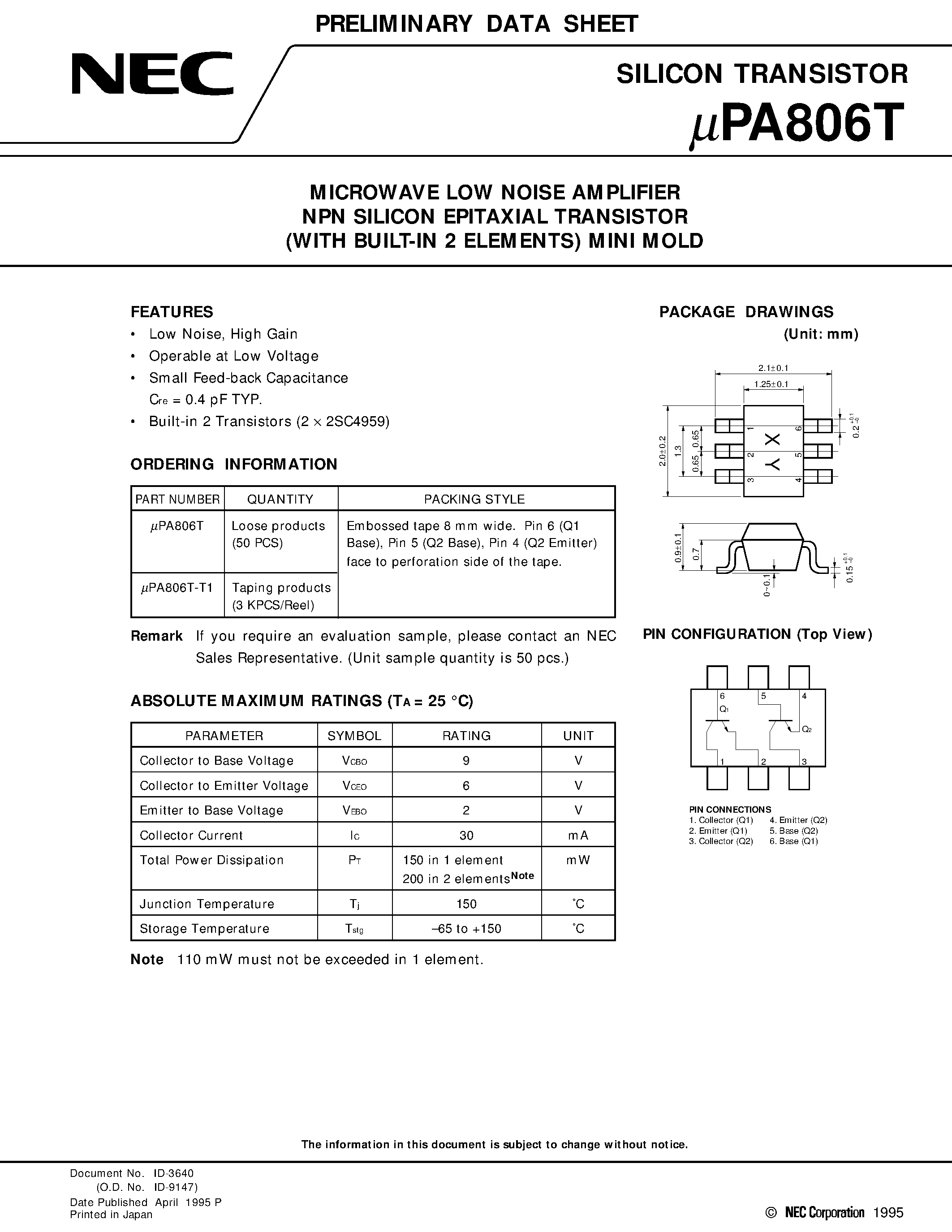 Datasheet UPA806 page 1 Datasheet UPA806 - MICROWAVE LOW NOISE AMPLIFIER NPN SILICON EPITAXIAL TRANSISTOR WITH BUILT-IN 2 ELEMENTS MINI MOLD page 1