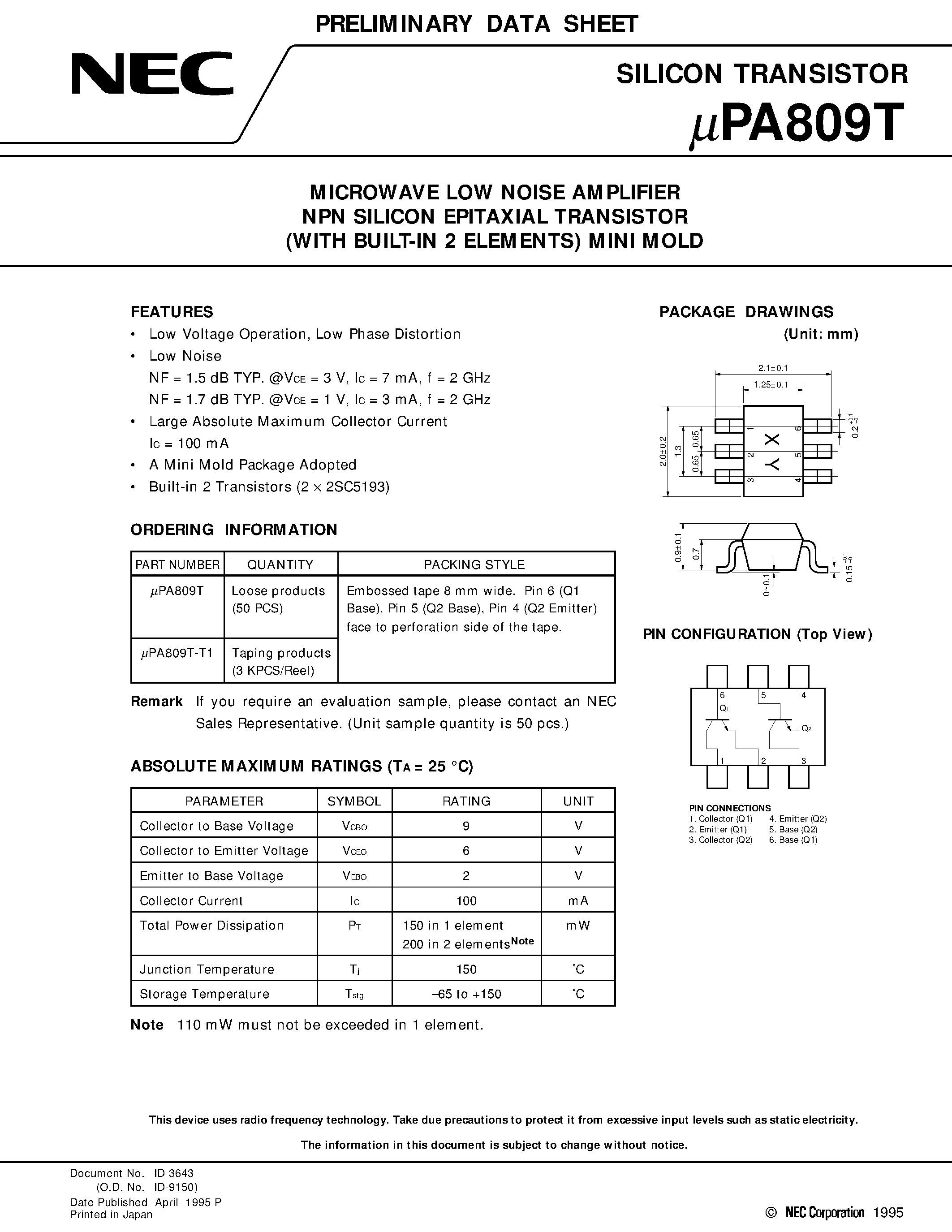Datasheet UPA809T page 1 Datasheet UPA809T - MICROWAVE LOW NOISE AMPLIFIER NPN SILICON EPITAXIAL TRANSISTOR WITH BUILT-IN 2 ELEMENTS MINI MOLD page 1