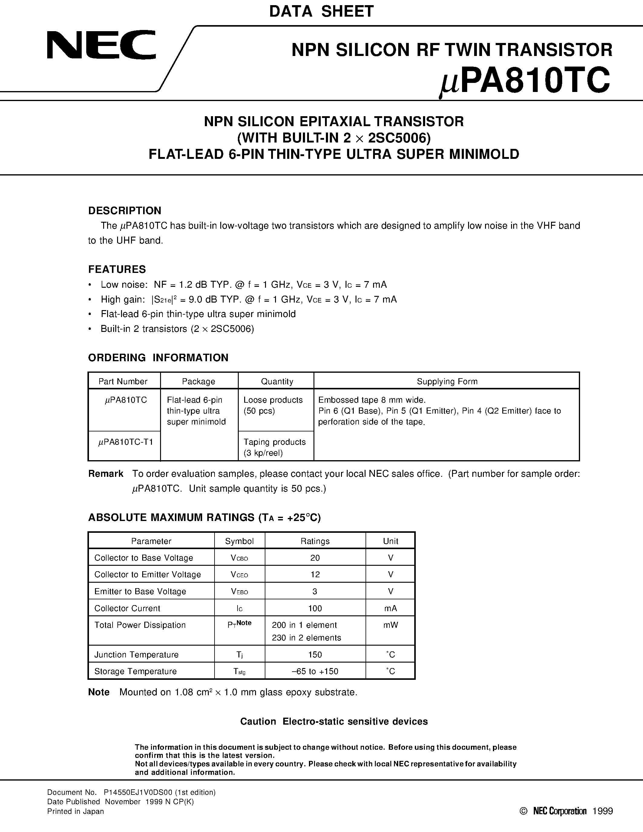 Даташит на микросхему UPA810TC страница 1 Даташит UPA810TC - NPN SILICON EPITAXIAL TRANSISTOR WITH BUILT-IN 2 x 2SC5006 FLAT-LEAD 6-PIN THIN-TYPE ULTRA SUPER MINIMOLD страница 1