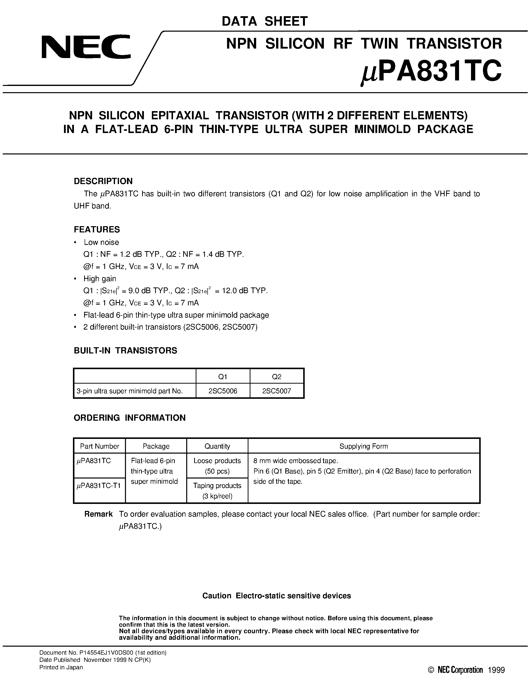 Даташит на микросхему UPA831TC страница 1 Даташит UPA831TC - NPN SILICON EPITAXIAL TRANSISTOR WITH 2 DIFFERENT ELEMENTS IN A FLAT-LEAD 6-PIN THIN-TYPE ULTRA SUPER MINIMOLD PACKAGE страница 1