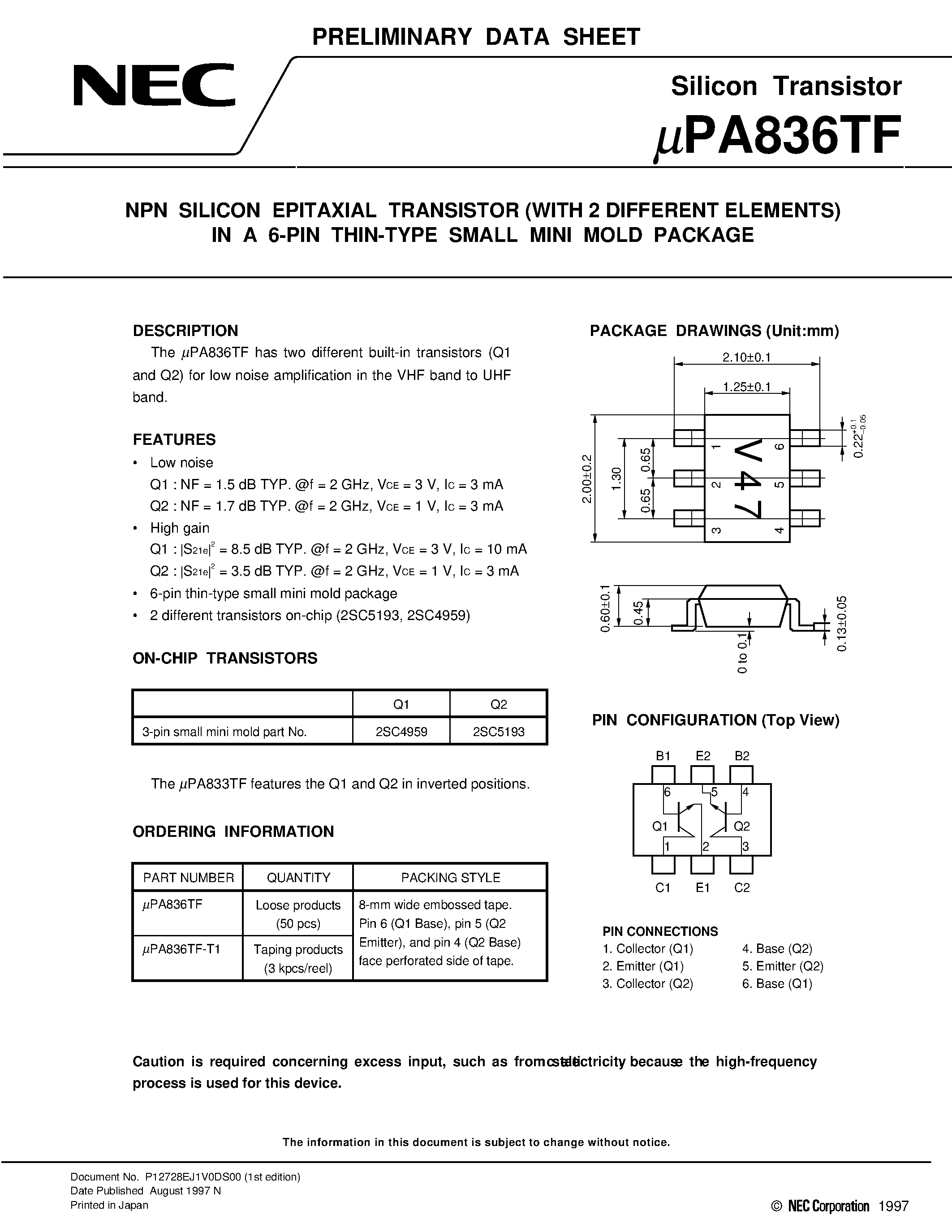Даташит на микросхему UPA836 страница 1 Даташит UPA836 - NPN SILICON EPITAXIAL TRANSISTOR WITH 2 DIFFERENT ELEMENTS IN A 6-PIN THIN-TYPE SMALL MINI MOLD PACKAGE страница 1