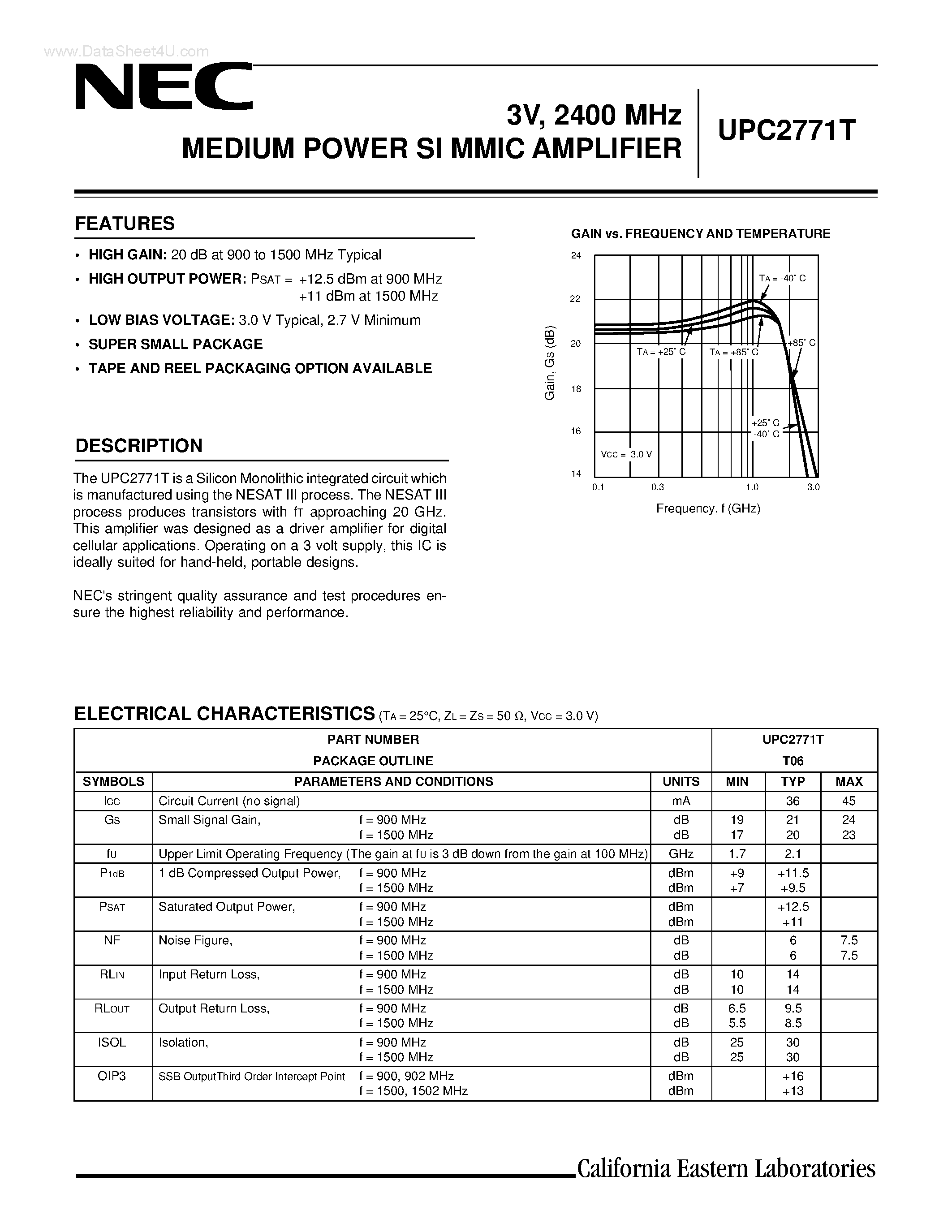 Datasheet UPC2771T page 1 Datasheet UPC2771T - 3 V/ 2.9 GHz SILICON MMIC MEDIUM OUTPUT POWER AMPLIFIER FOR MOBILE COMMUNICATIONS page 1