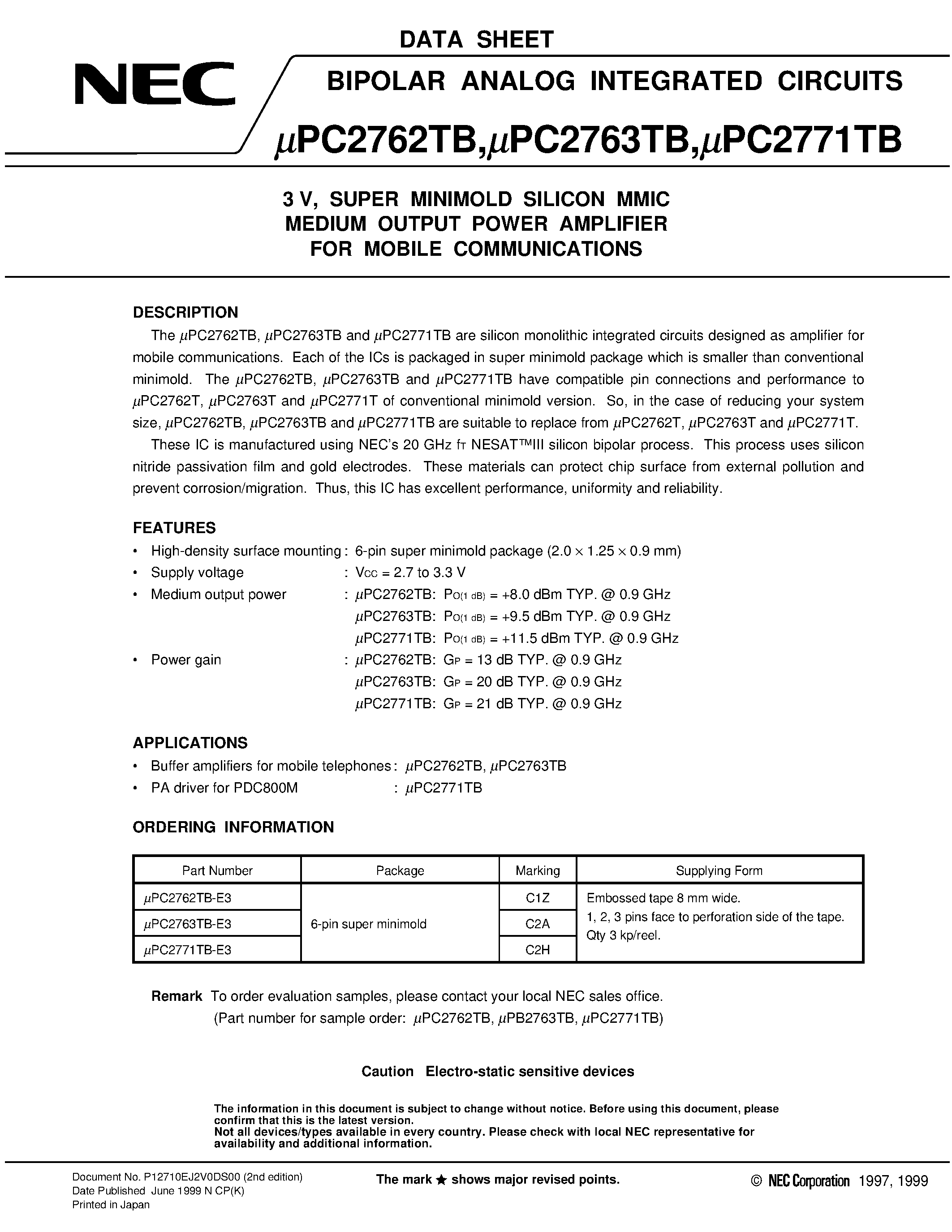 Datasheet UPC2771TB page 1 Datasheet UPC2771TB - 3 V/ 2.9 GHz SILICON MMIC MEDIUM OUTPUT POWER AMPLIFIER FOR MOBILE COMMUNICATIONS page 1