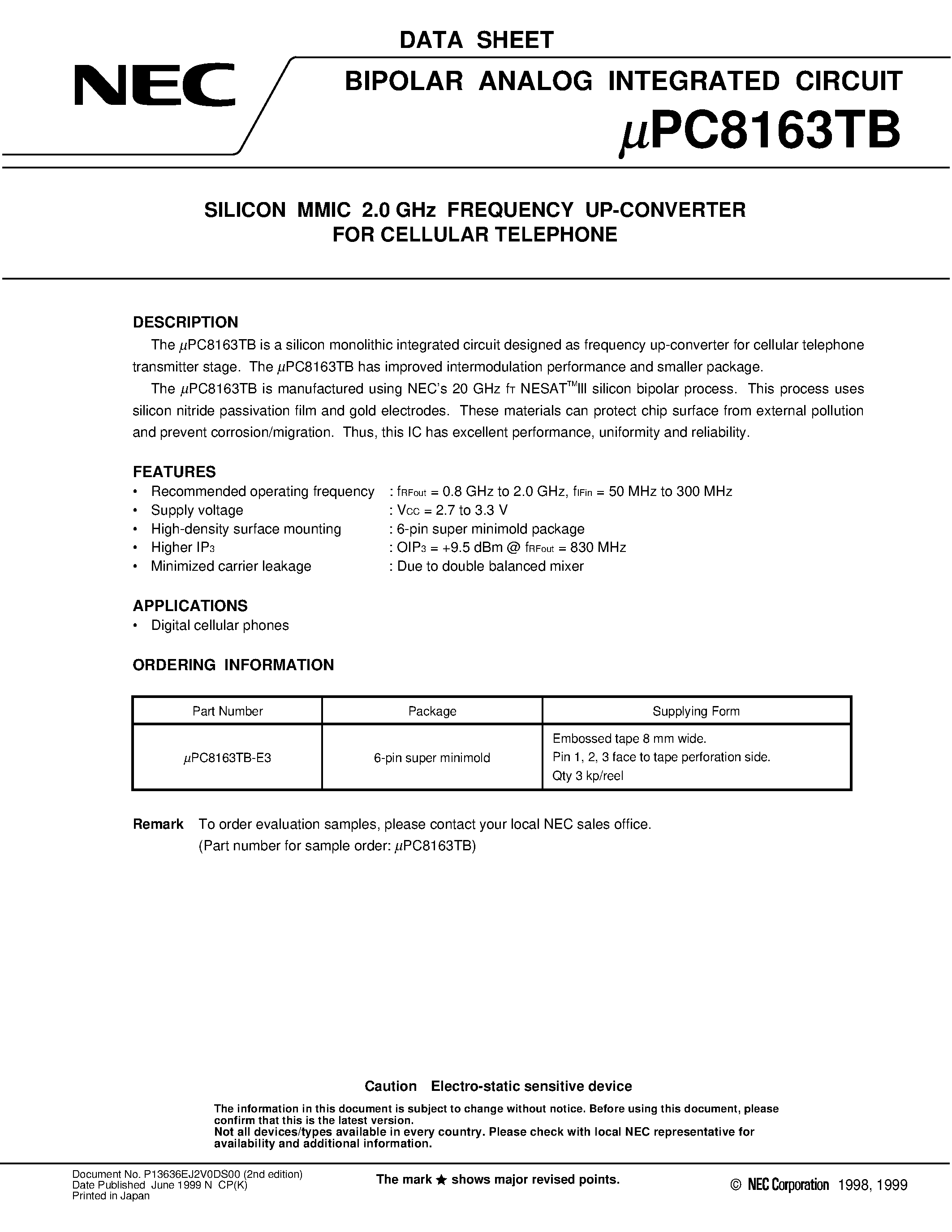 Datasheet UPC8163TB page 1 Datasheet UPC8163TB - SILICON MMIC 2.5 GHz FREQUENCY UP-CONVERTER FOR WIRELESS TRANSCEIVER page 1