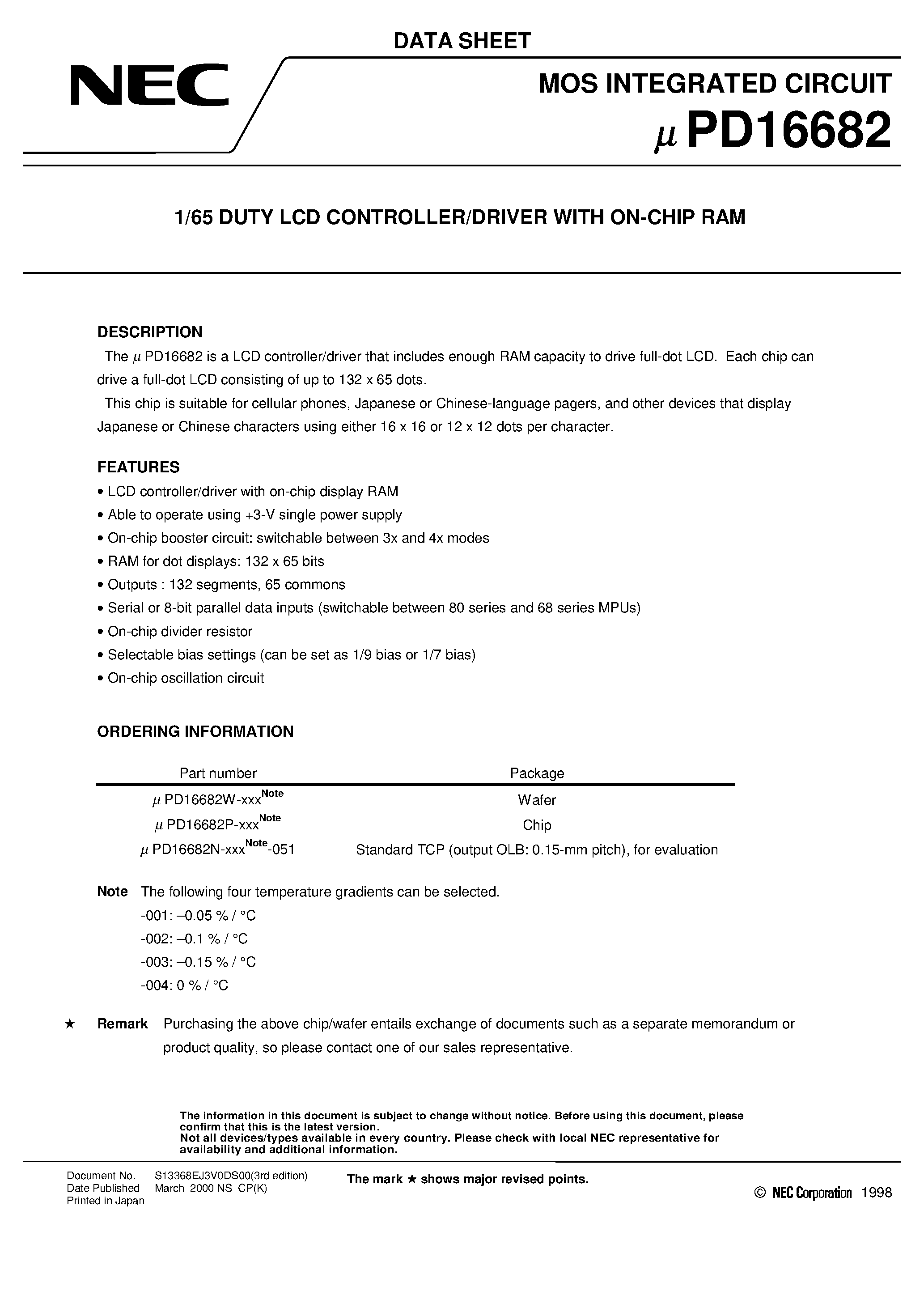 Datasheet UPD16682P page 1 Datasheet UPD16682P - 1/65 DUTY LCD CONTROLLER/DRIVER WITH ON-CHIP RAM page 1