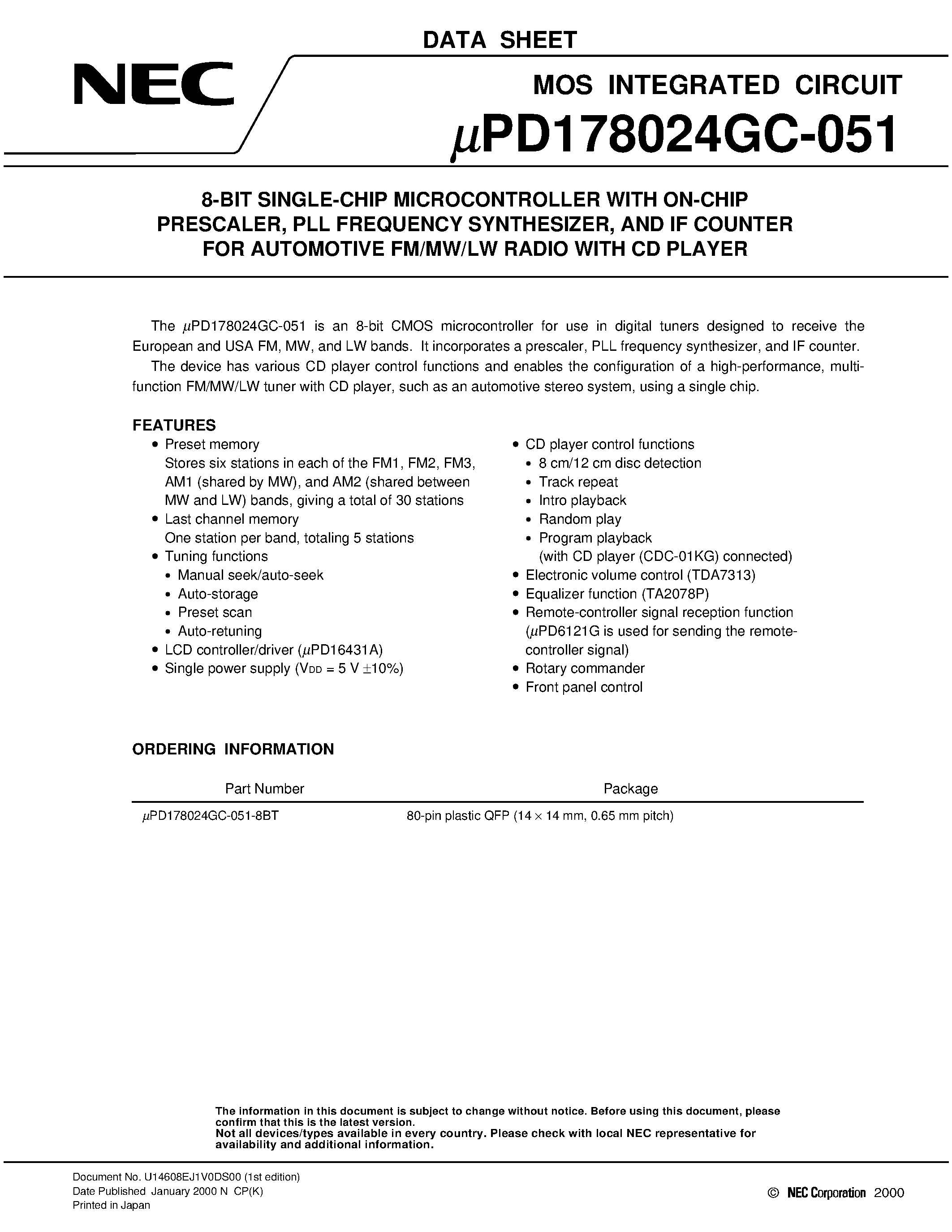 Даташит UPD178024GC-051 - 8-BIT SINGLE-CHIP MICROCONTROLLER WITH ON-CHIP PRESCALER/ PLL FREQUENCY SYNTHESIZER/ AND IF COUNTER FOR AUTOMOTIVE FM/MW/LW RADIO WITH CD PLAYER страница 1