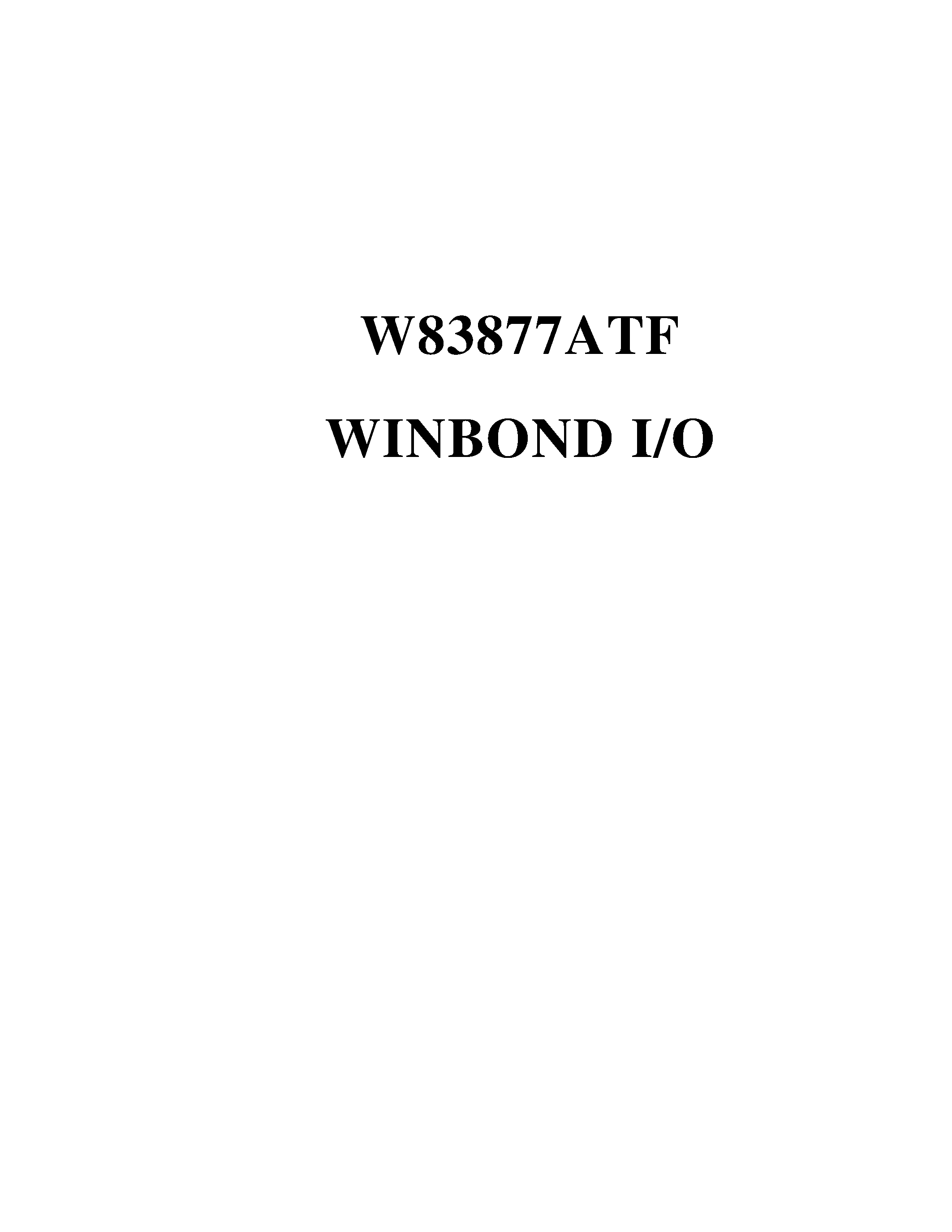 Даташит W83877ATD - enhanced version from Winbonds most popular I/O chip W83877F страница 1