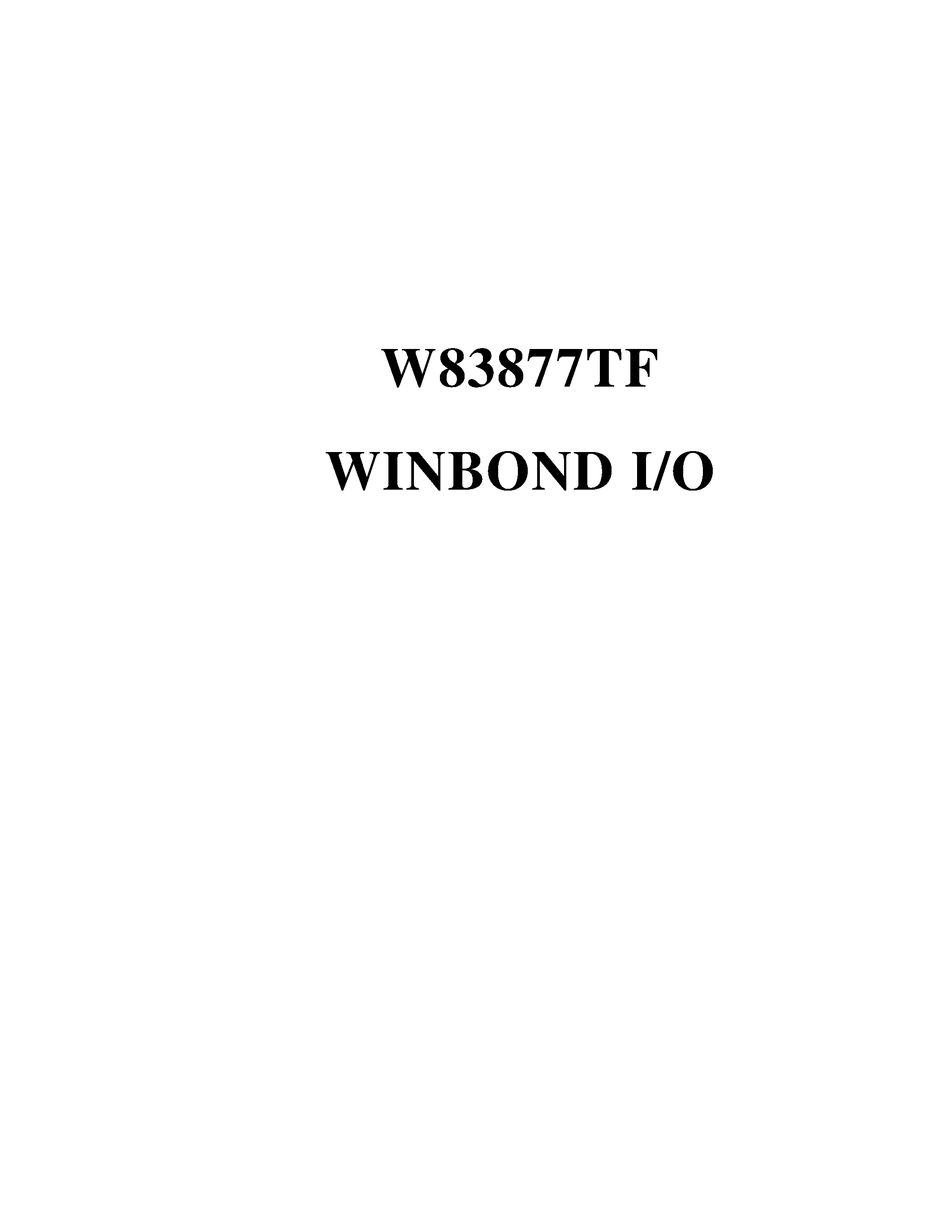 Datasheet W83877TD page 1 Datasheet W83877TD - I/O chip disk drive adapter page 1