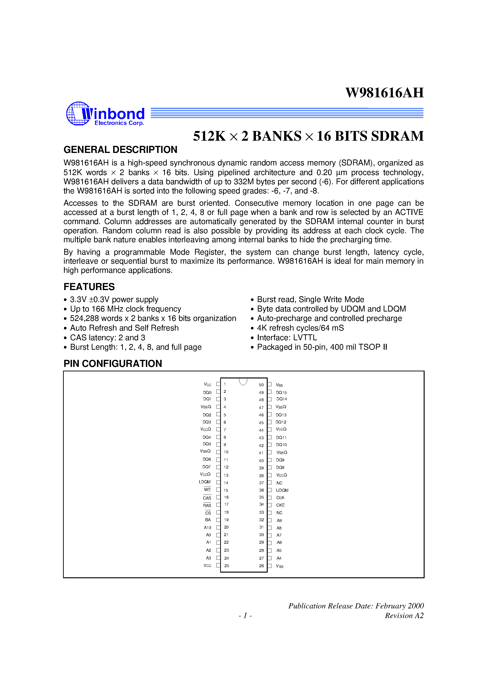 Datasheet W981616AH page 1 Datasheet W981616AH - 512K x 2 BANKS x 16 BIT SDRAM page 1