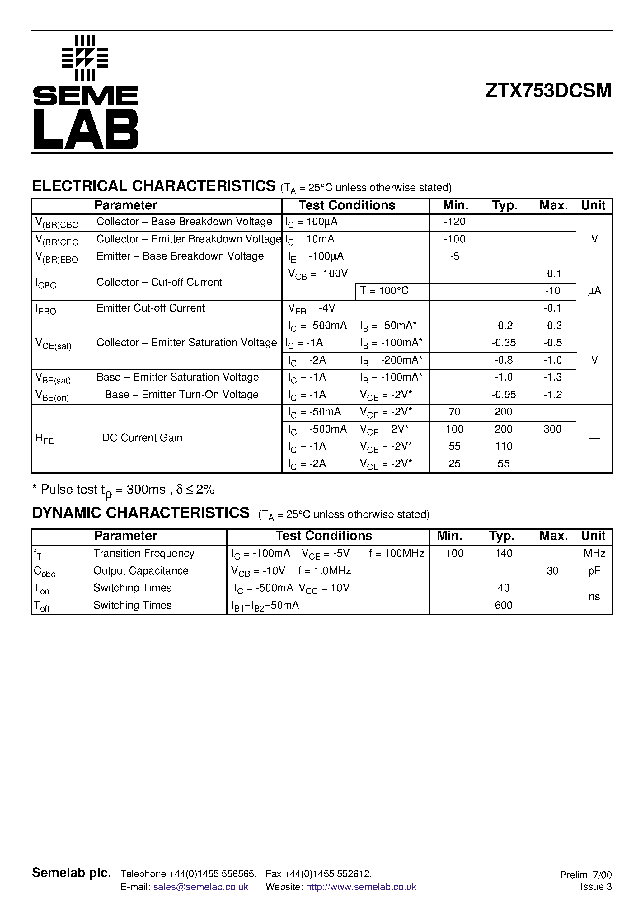 Datasheet ZTX753DCSM page 2 Datasheet ZTX753DCSM - PNP DUAL TRANSISTOR IN A HERMETICALLY SEALED CERAMIC SURFACE MOUNT PACKAGE FOR HIGH RELIABILITY APPLICATIONS page 2