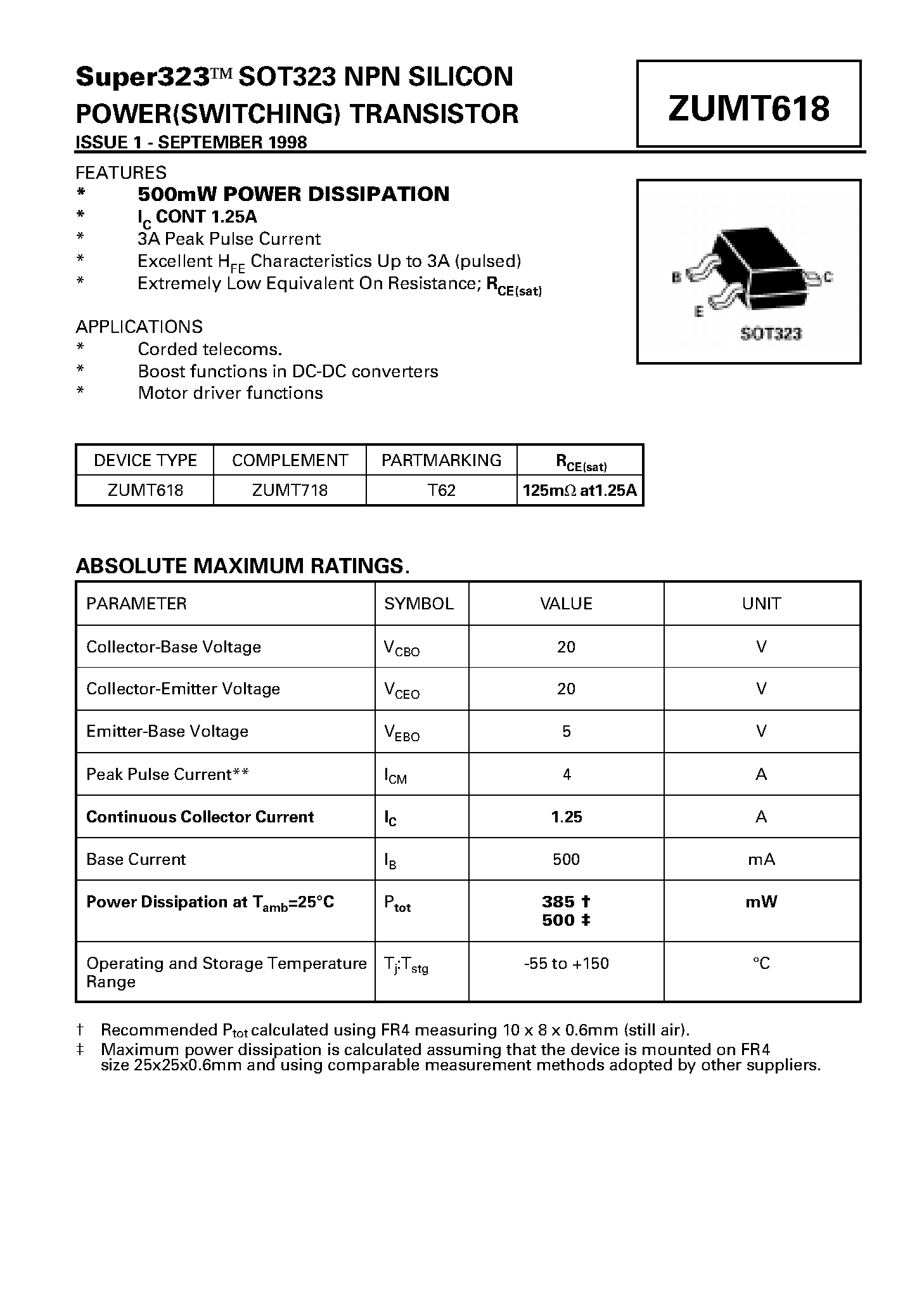 Datasheet ZUMT618 page 1 Datasheet ZUMT618 - NPN SILICON POWER(SWITCHING) TRANSISTOR page 1