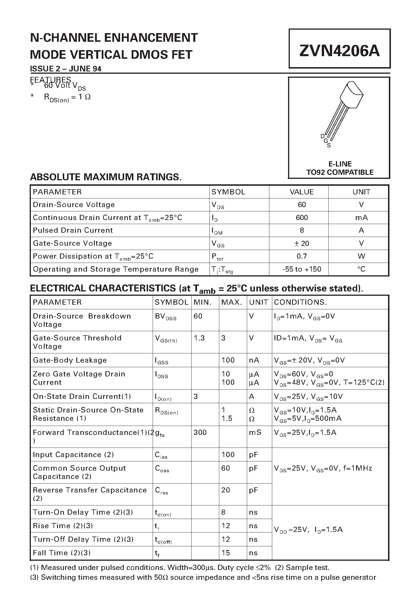 Datasheet ZVN4206A page 1 Datasheet ZVN4206A - N-CHANNEL ENHANCEMENT MODE VERTICAL DMOS FET page 1