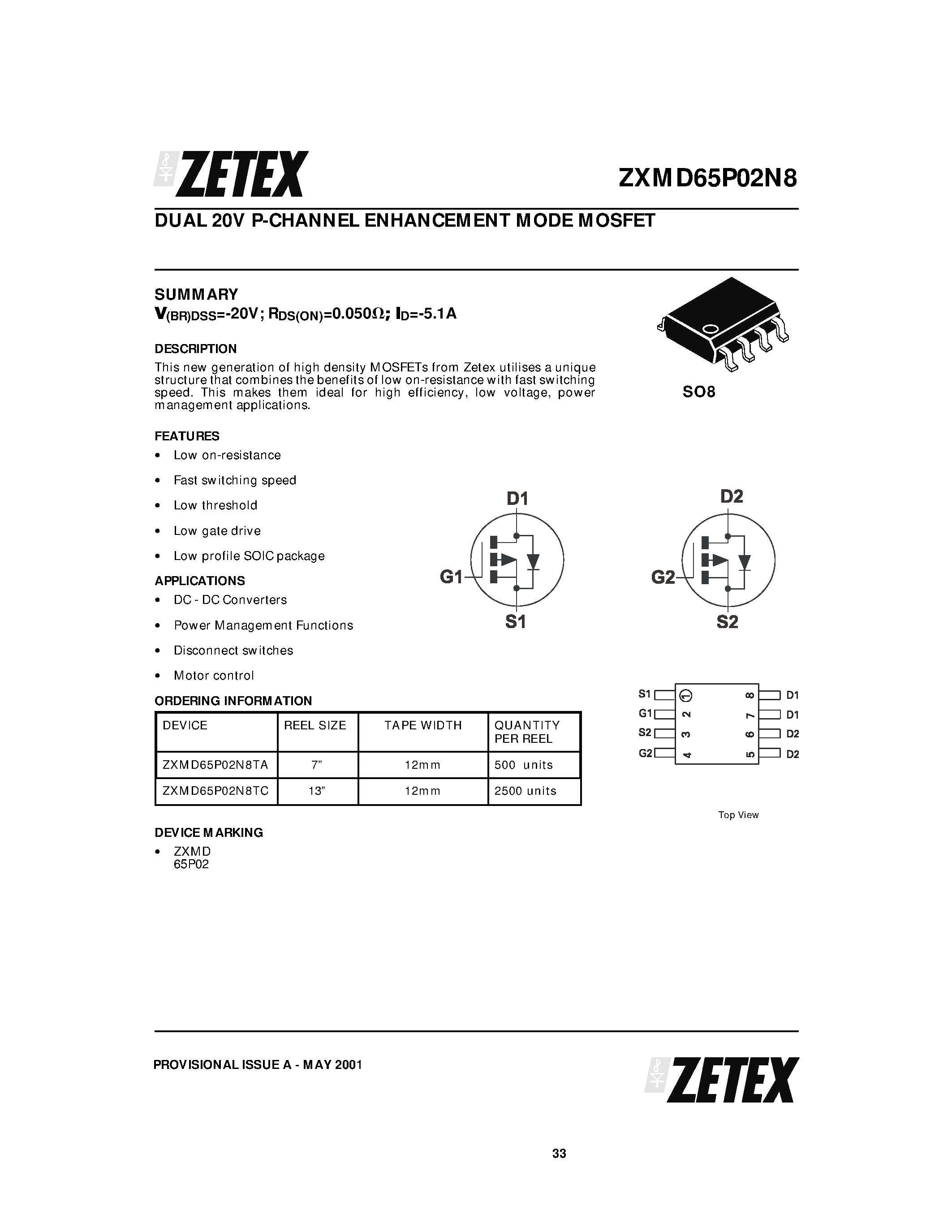 Даташит на микросхему ZXMD65P02N8 страница 1 Даташит ZXMD65P02N8 - DUAL 20V P-CHANNEL ENHANCEMENT MODE MOSFET страница 1