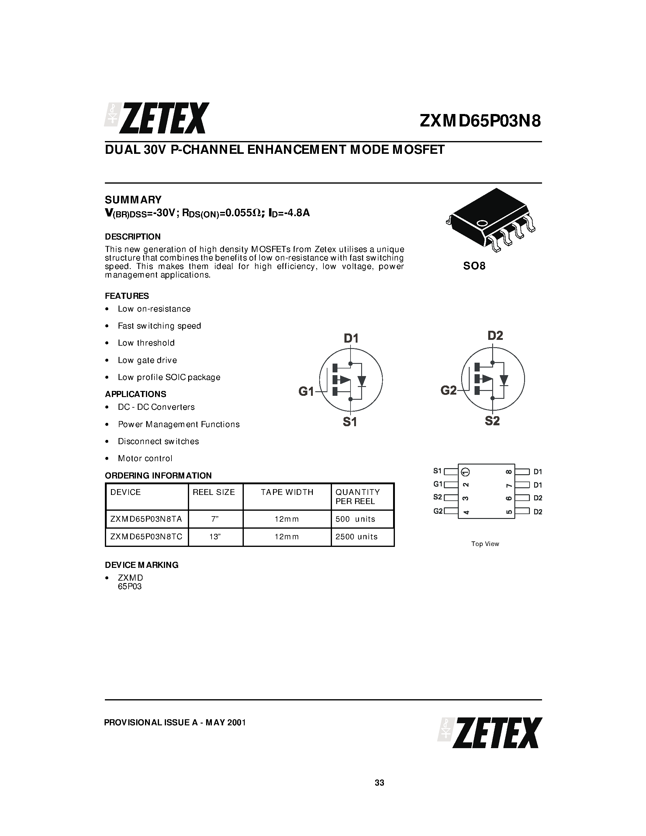 Datasheet ZXMD65P03N8 page 1 Datasheet ZXMD65P03N8 - DUAL 30V P-CHANNEL ENHANCEMENT MODE MOSFET page 1