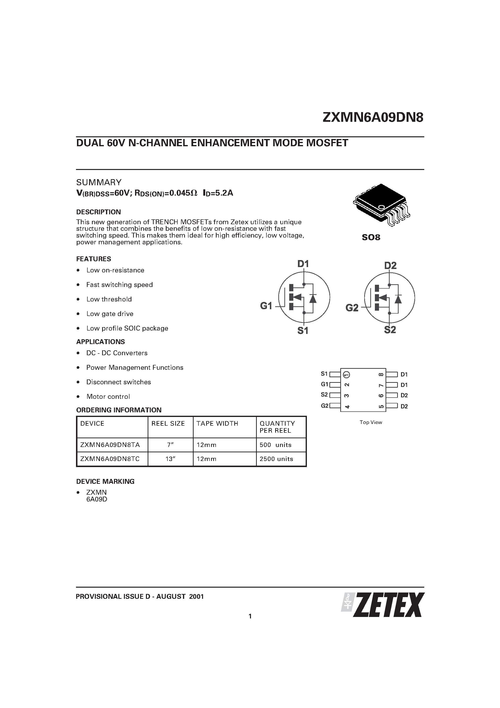 Datasheet ZXMN6A09DN8 page 1 Datasheet ZXMN6A09DN8 - DUAL 60V N-CHANNEL ENHANCEMENT MODE MOSFET page 1