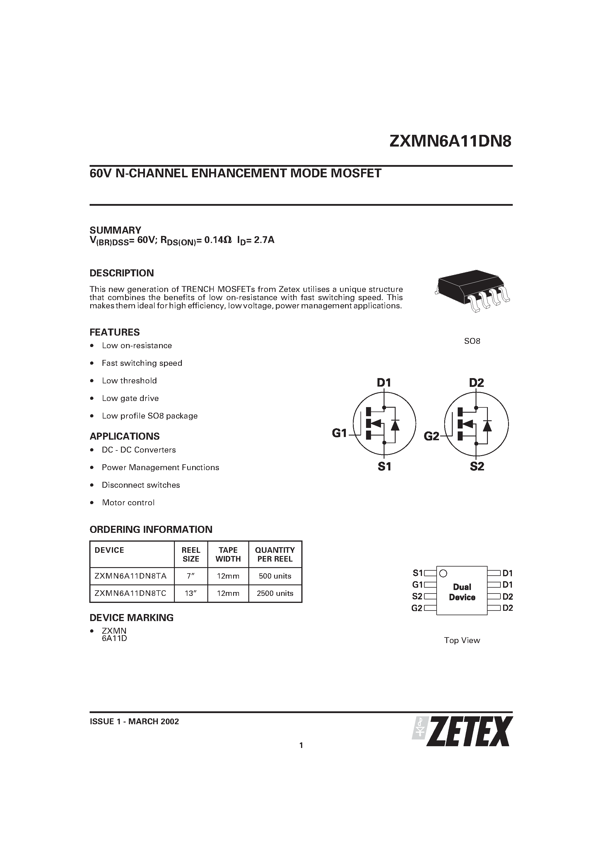 Datasheet ZXMN6A11DN8 page 1 Datasheet ZXMN6A11DN8 - 60V N-CHANNEL ENHANCEMENT MODE MOSFET page 1