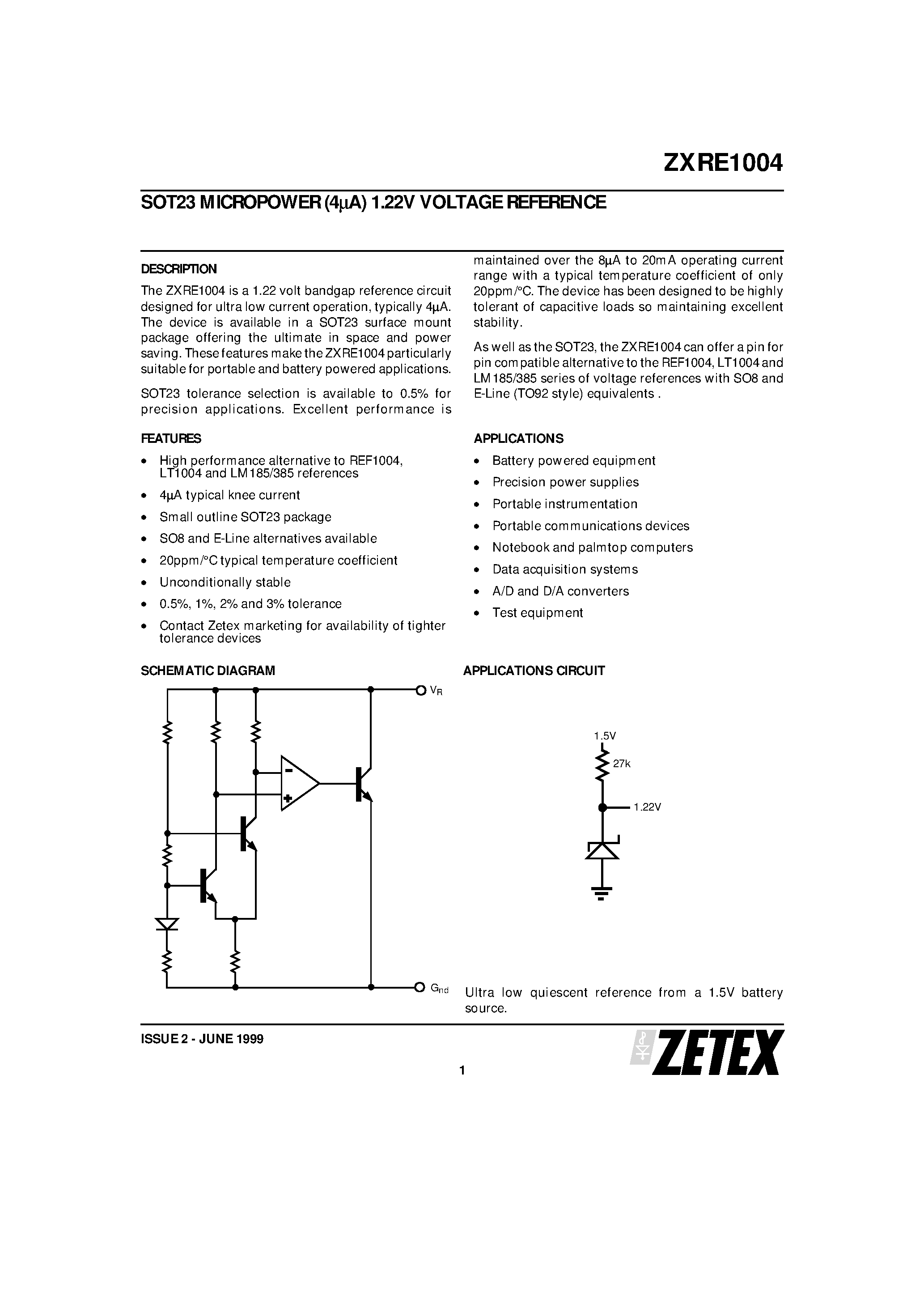 Datasheet ZXRE1004 page 1 Datasheet ZXRE1004 - SOT23 MICROPOWER (4uA) 1.22V VOLTAGE REFERENCE page 1