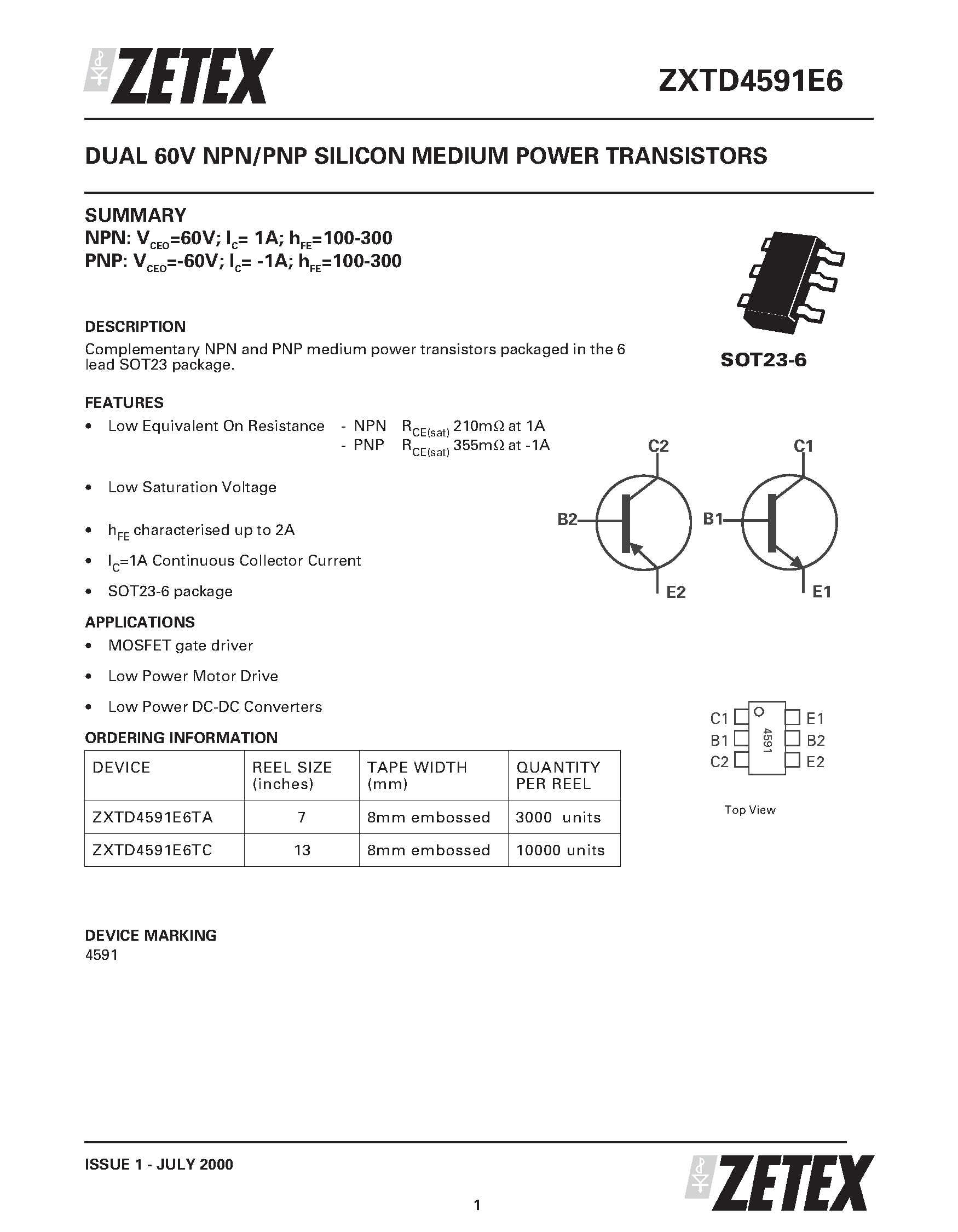 Datasheet ZXTD4591E6 page 1 Datasheet ZXTD4591E6 - DUAL 60V NPN/PNP SILICON MEDIUM POWER TRANSISTORS page 1