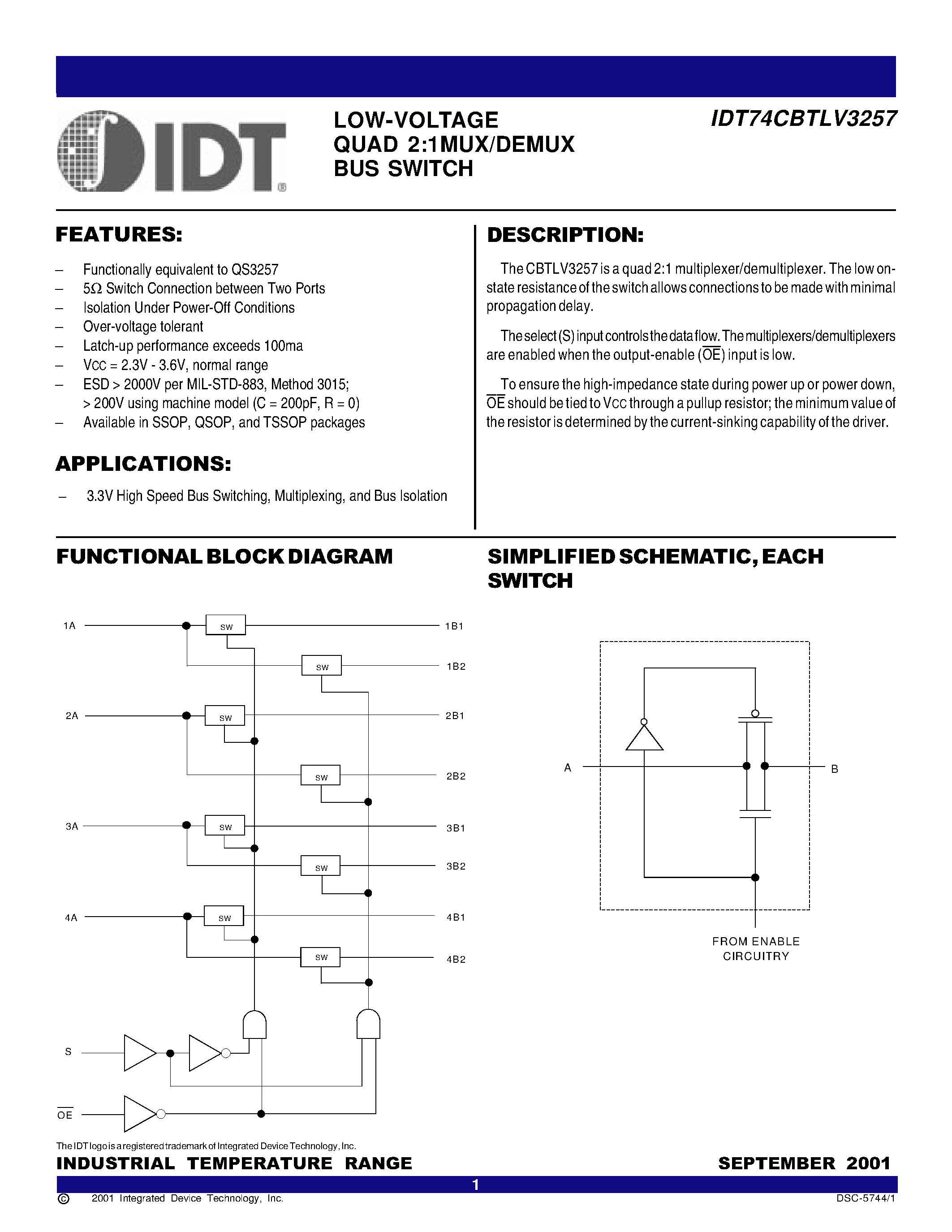 Datasheet IDT74CBTLV3257 page 1 Datasheet IDT74CBTLV3257 - LOW-VOLTAGE QUAD 2:1MUX/DEMUX BUS SWITCH page 1